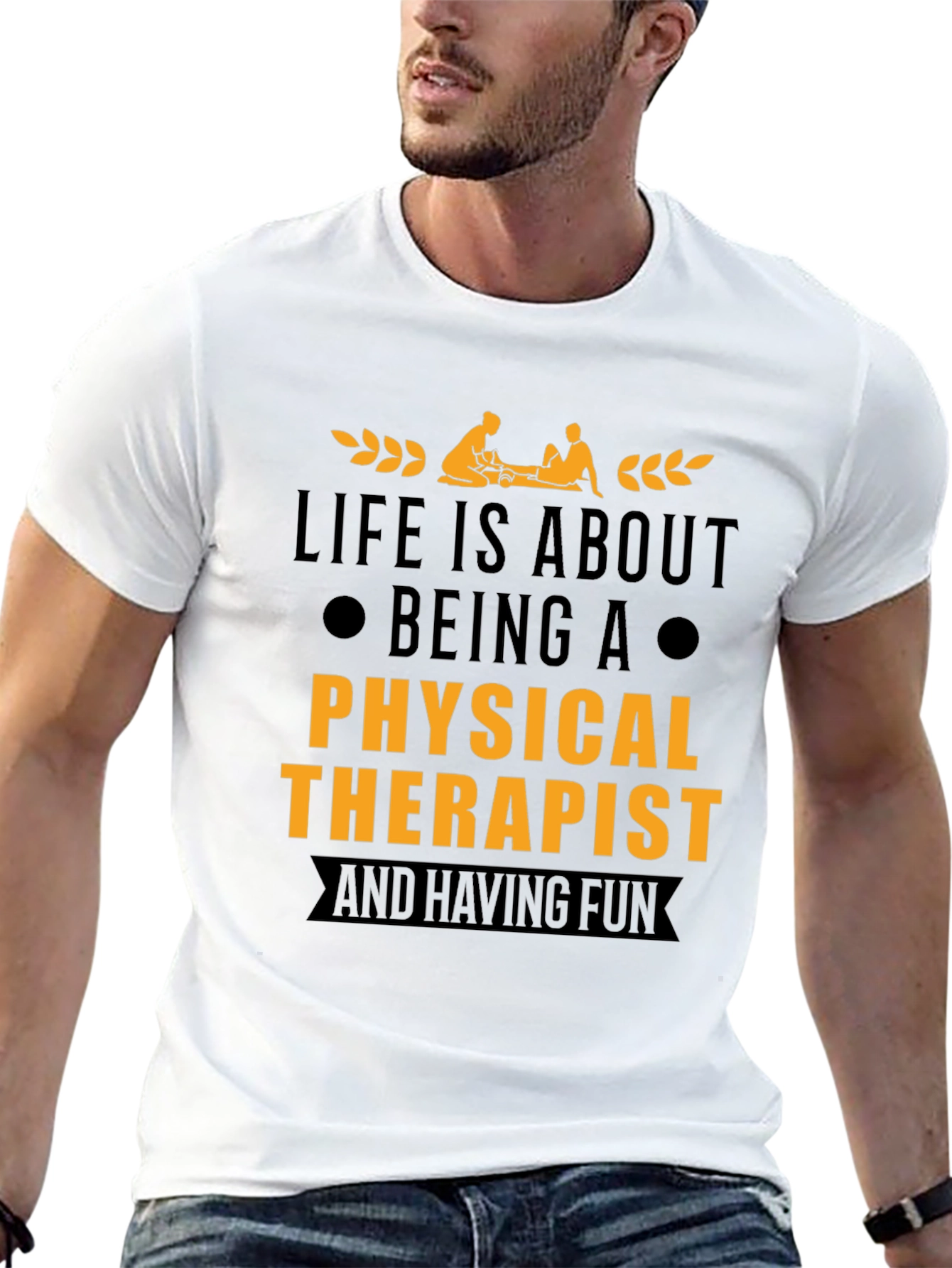 Physical Therapist T-Shirt - Life is About Being A...