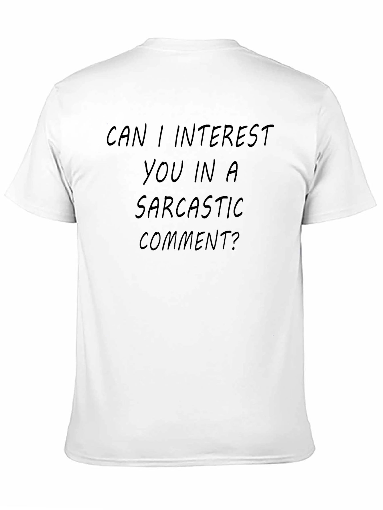 Sarcastic Comment Black T-Shirt