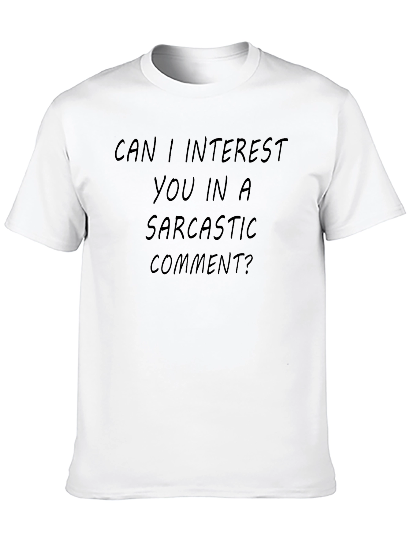 Sarcastic Comment Black T-Shirt