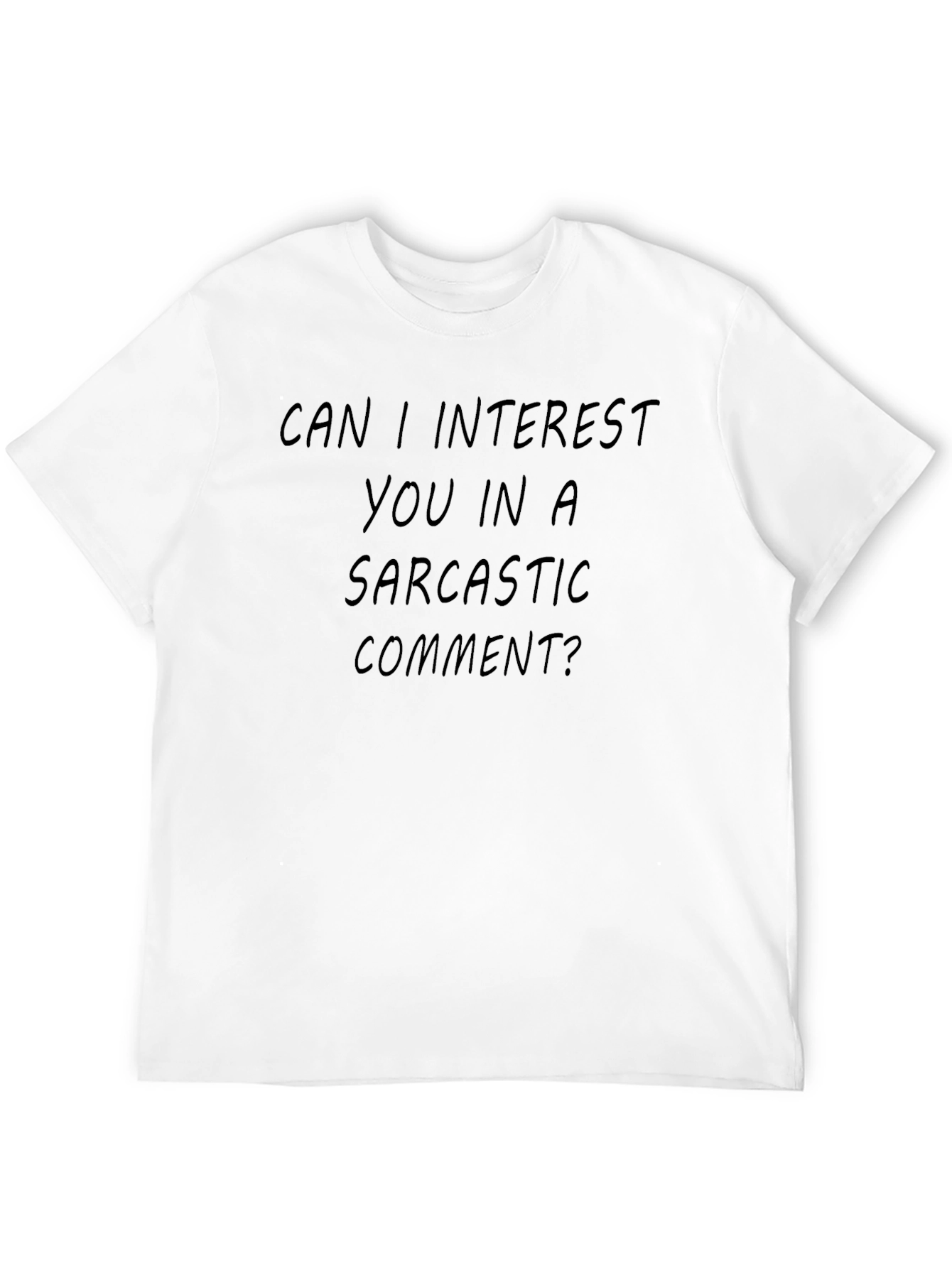 Sarcastic Comment Black T-Shirt