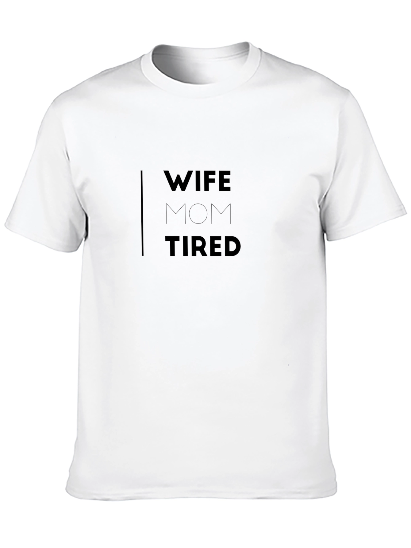 Wife Mom Tired Graphic T-Shirt - Black