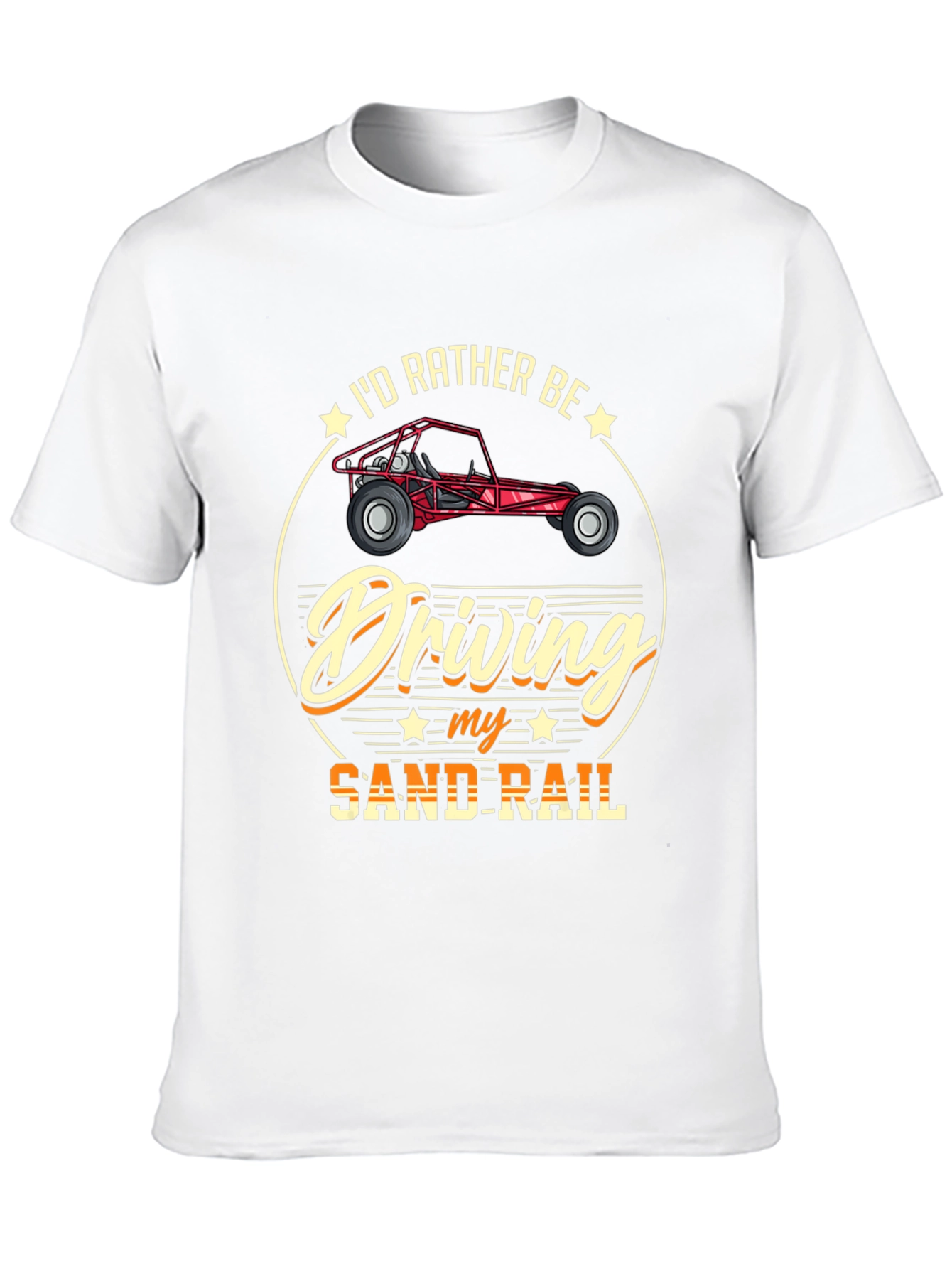 Id Rather Be Driving My Sand Rail T-Shirt