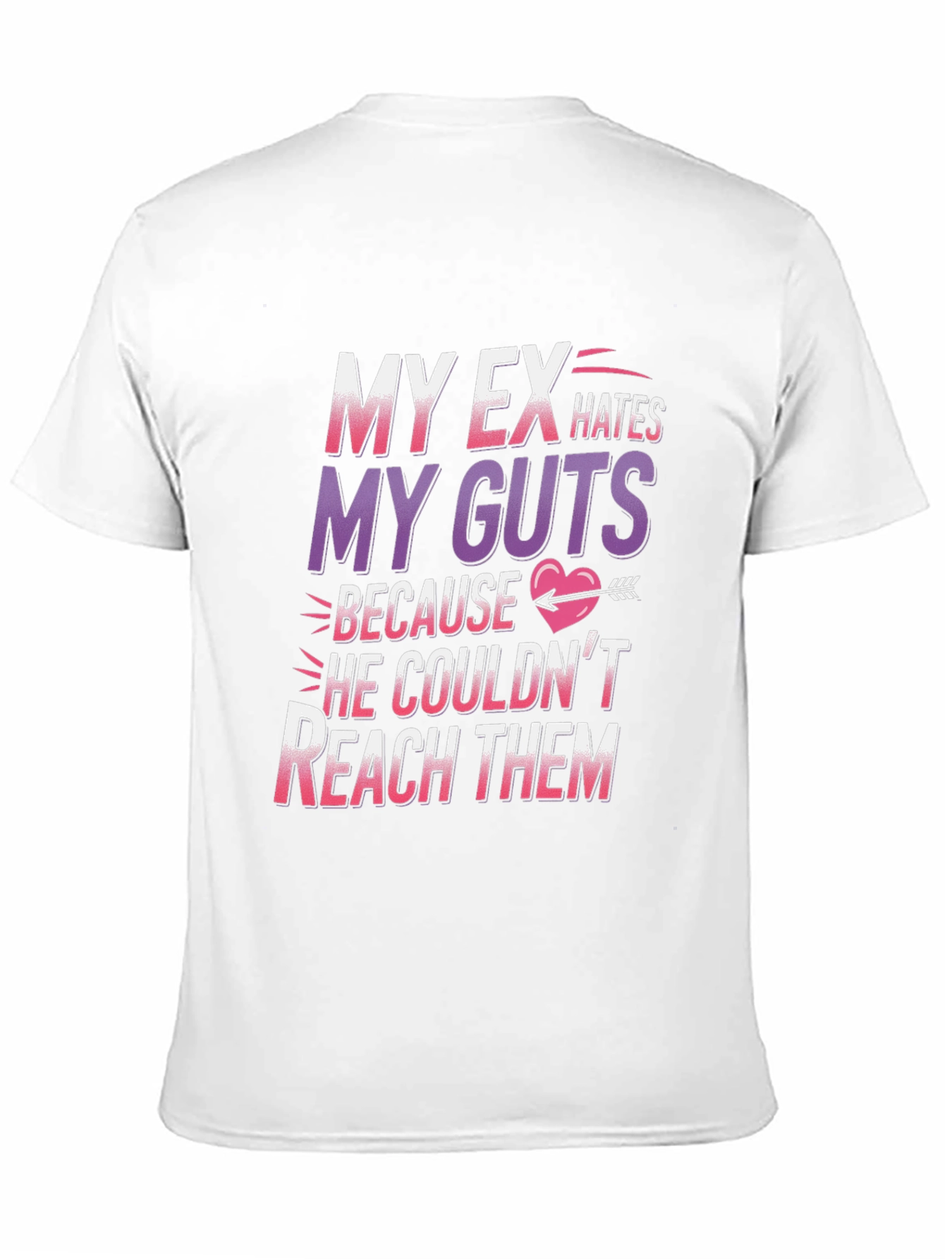 My Ex Hates My Guts T-Shirt