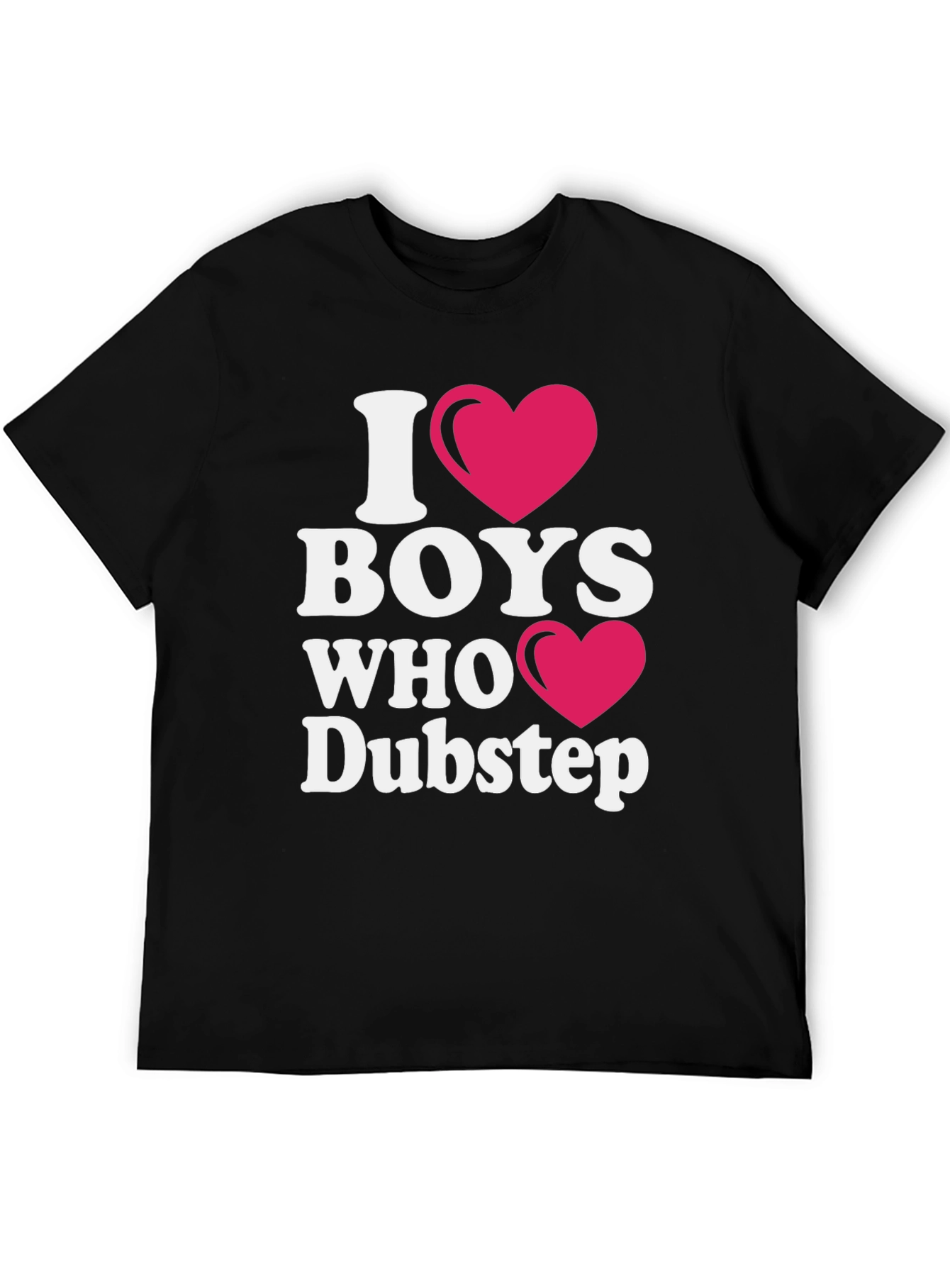 I Heart Boys Who Dubstep T-Shirt