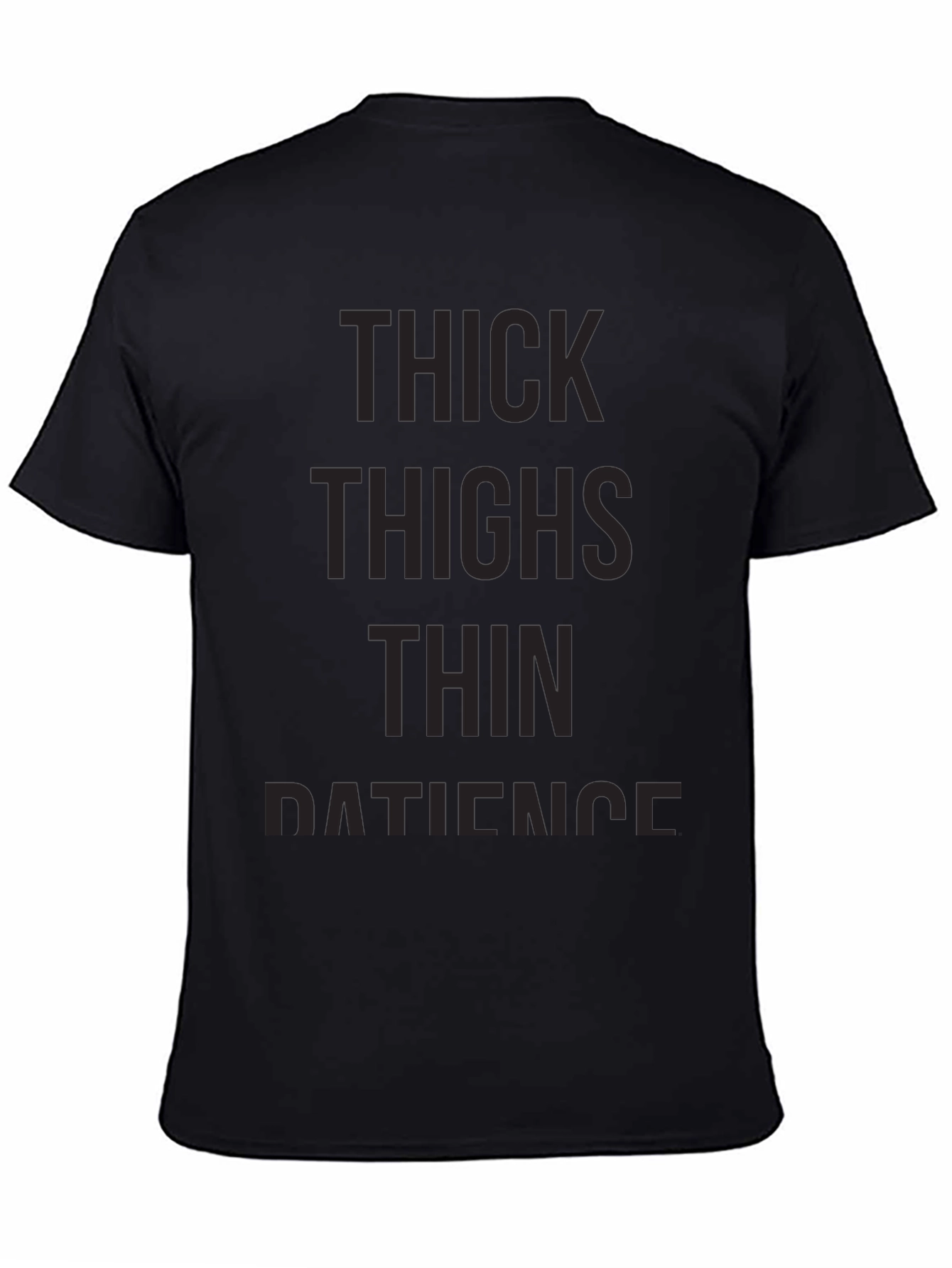 Thick Thighs Thin Patience Graphic T-Shirt