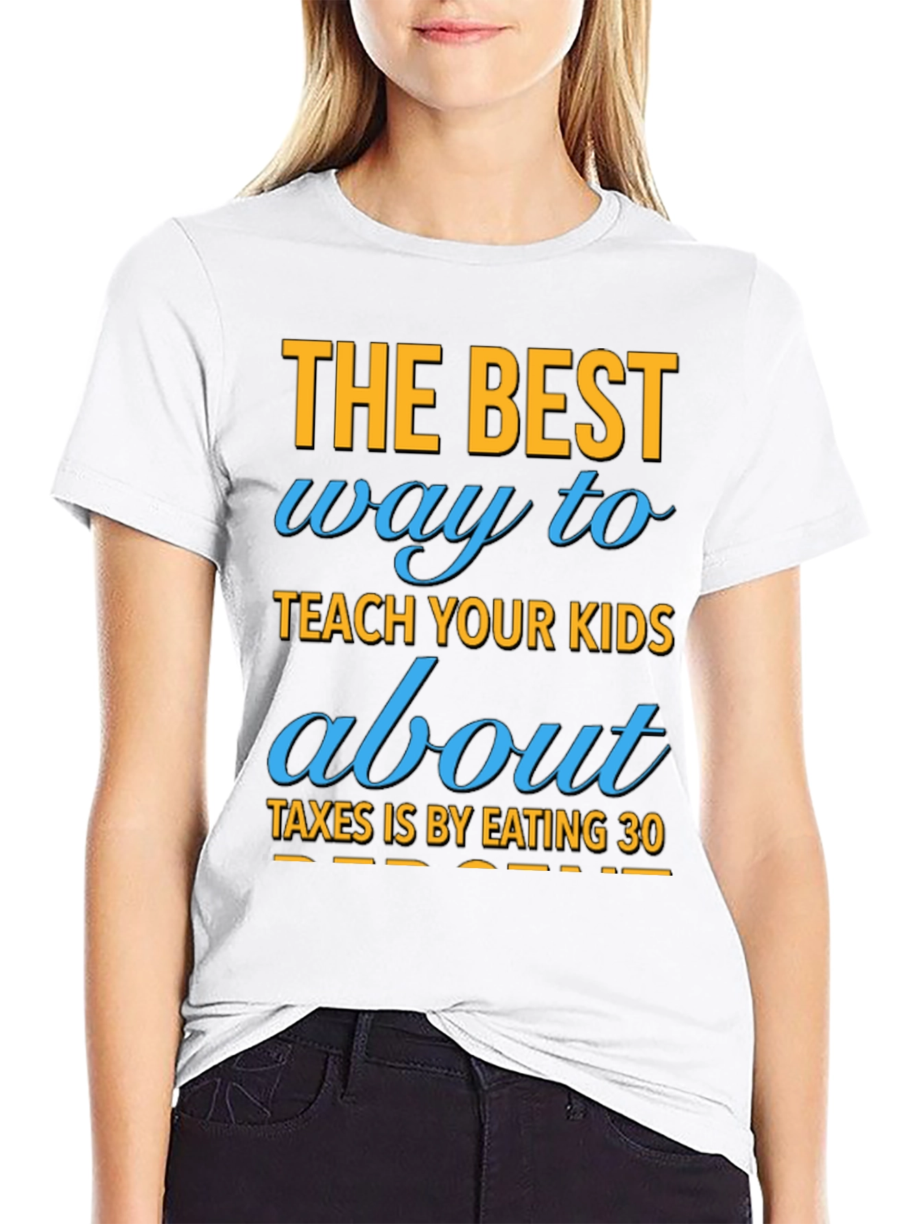 Funny Eating 30% Tax Humor T-Shirt