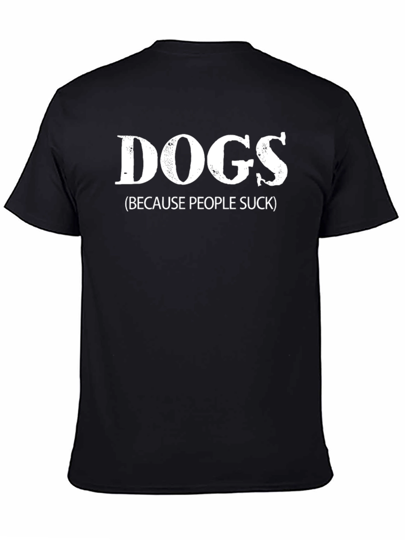 Dogs Because People Suck Funny Graphic Tee