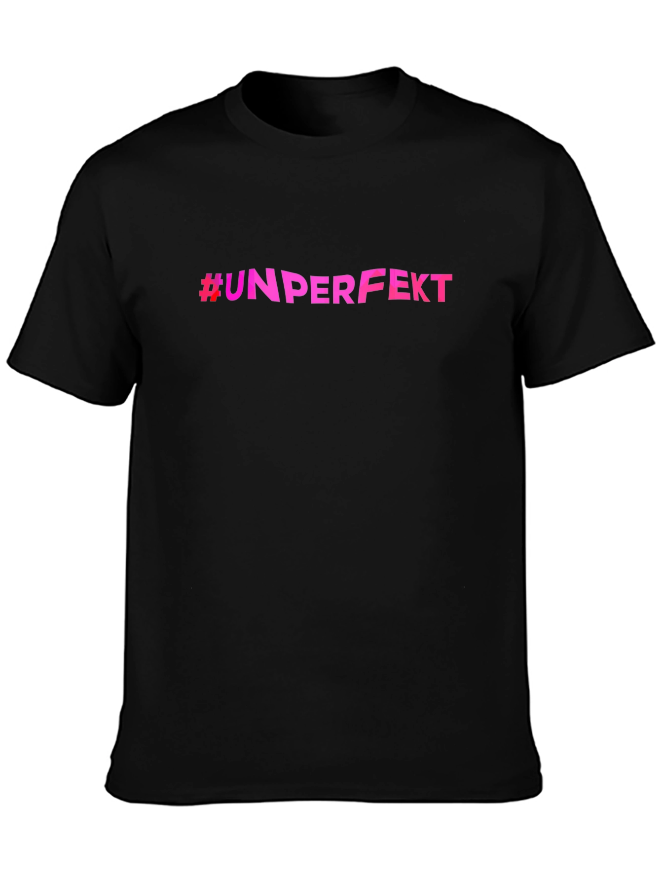 Unperfekt Tee - Trendy Slogan T-Shirt