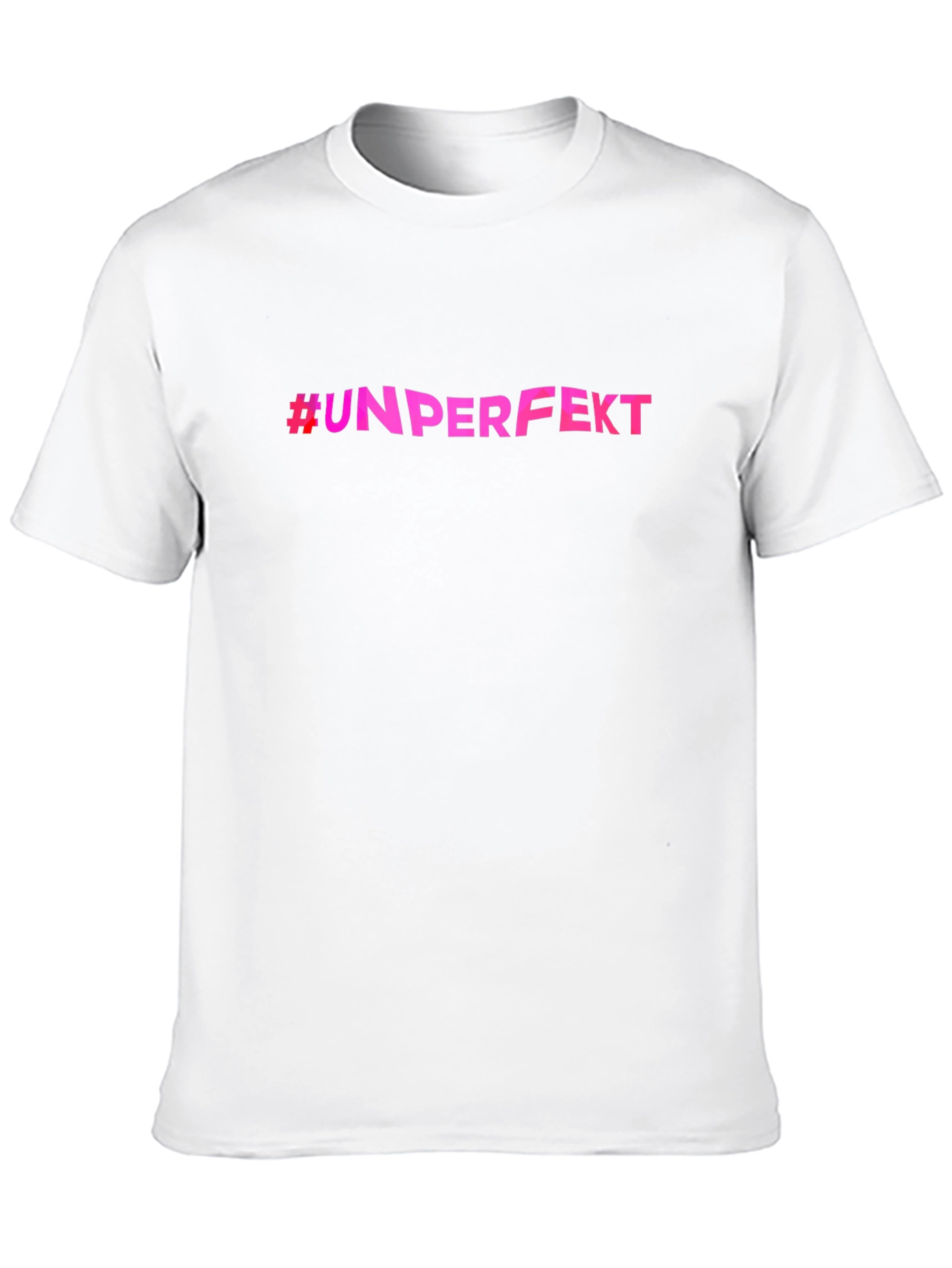 Unperfekt Tee - Trendy Slogan T-Shirt