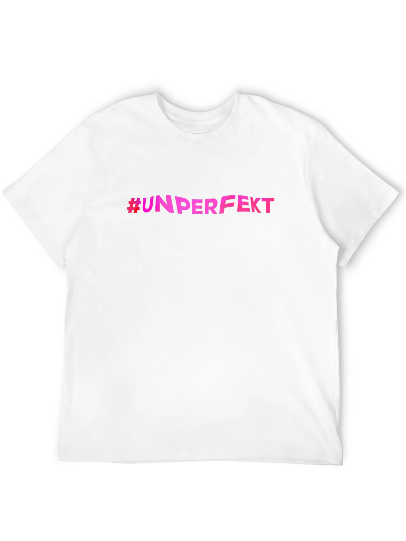Unperfekt Tee - Trendy Slogan T-Shirt