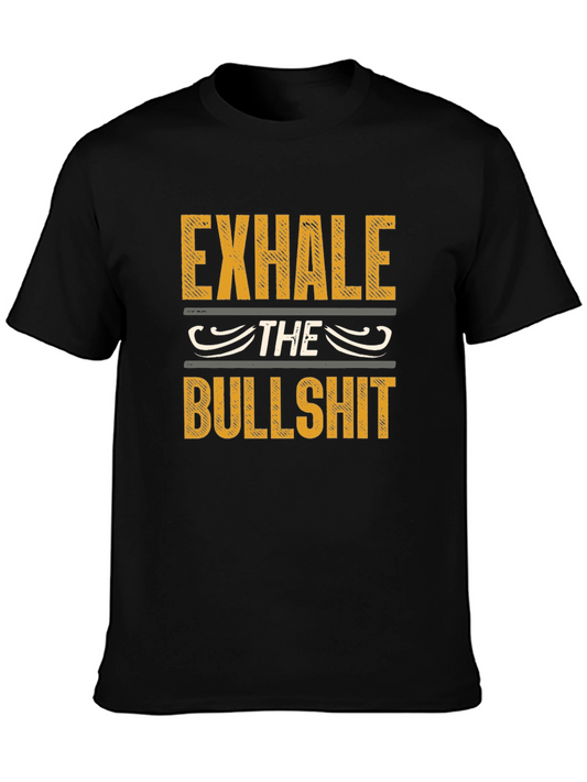Exhale The Bullshit Graphic Print Tee