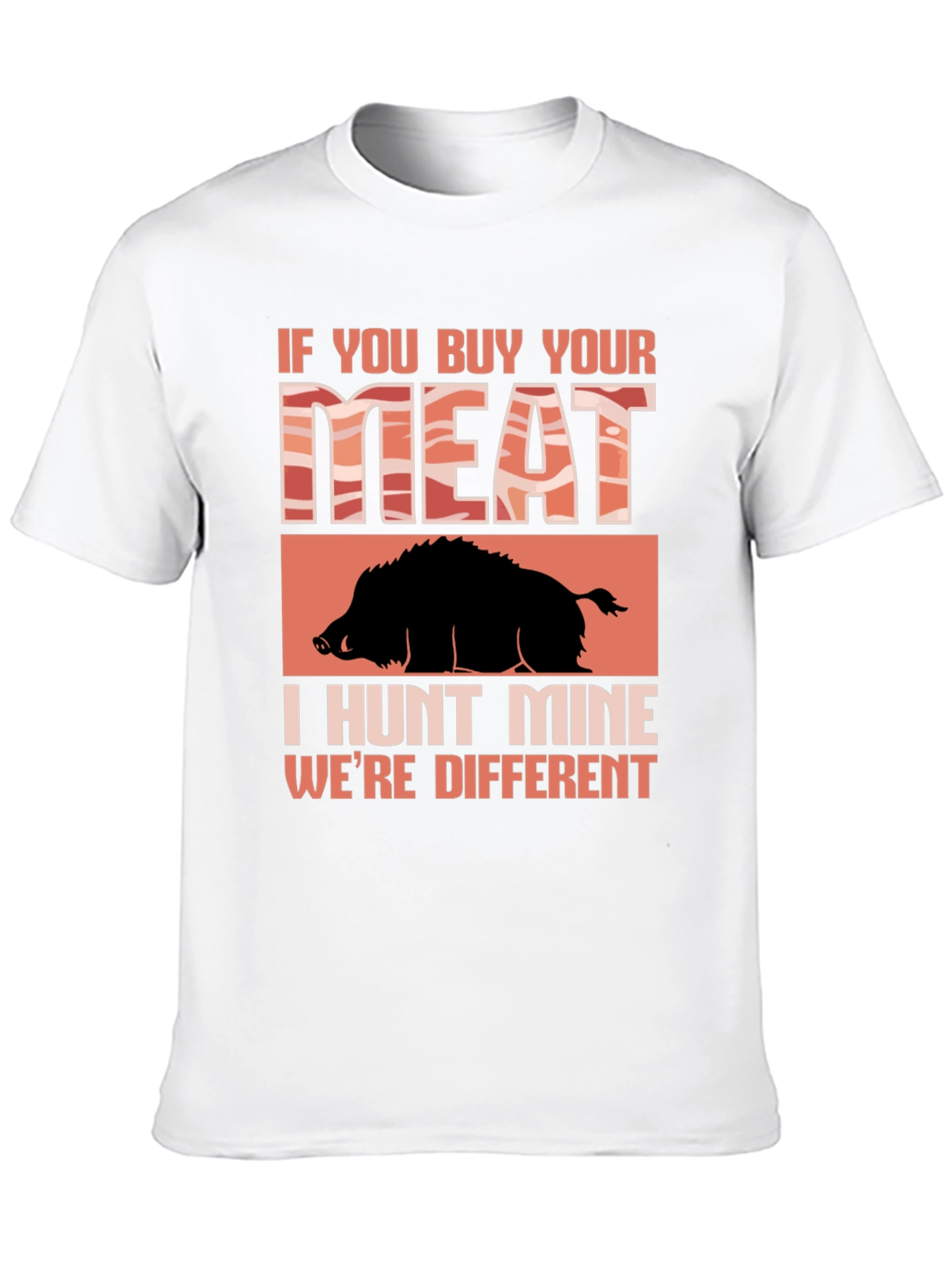 Hunt Your Own Meat T-Shirt