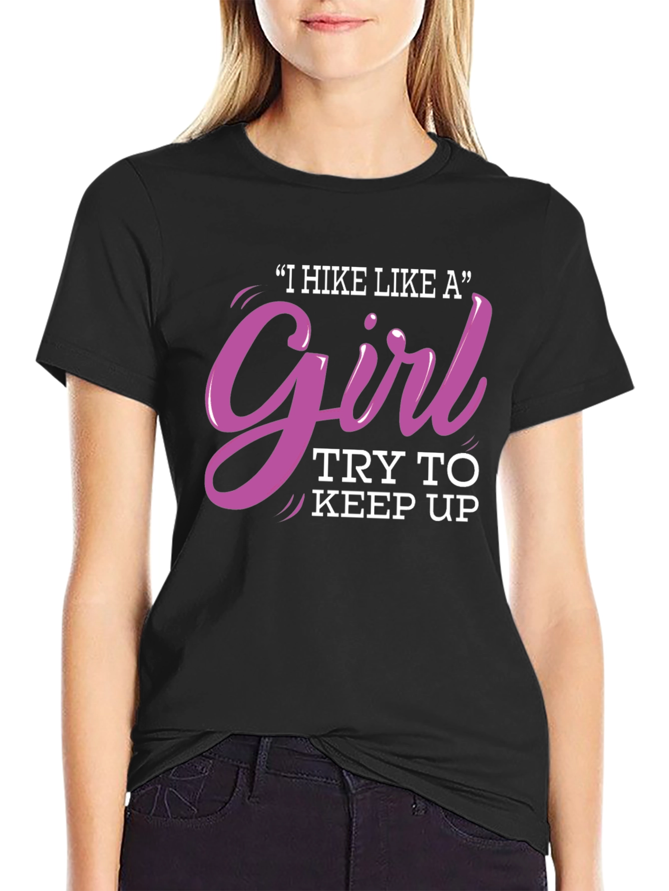 I Hike Like a Girl T-Shirt