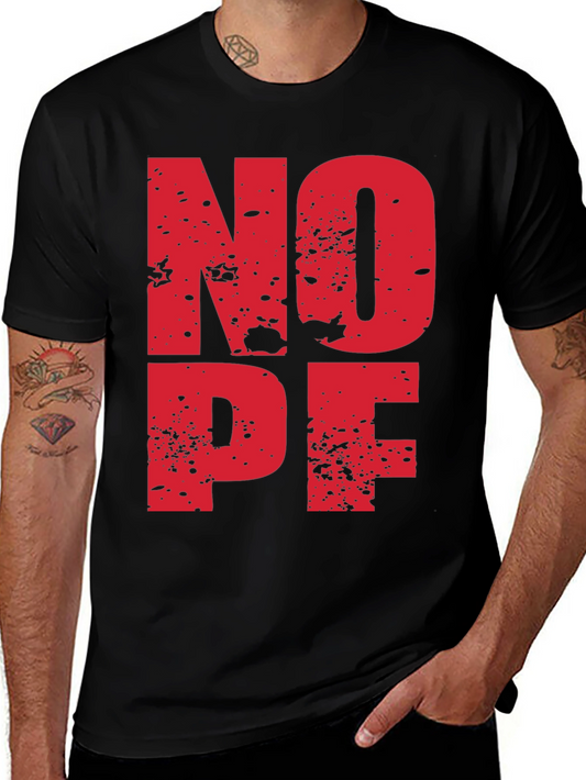 Nope T-Shirt - Funny Slogan Tee for Casual Wear