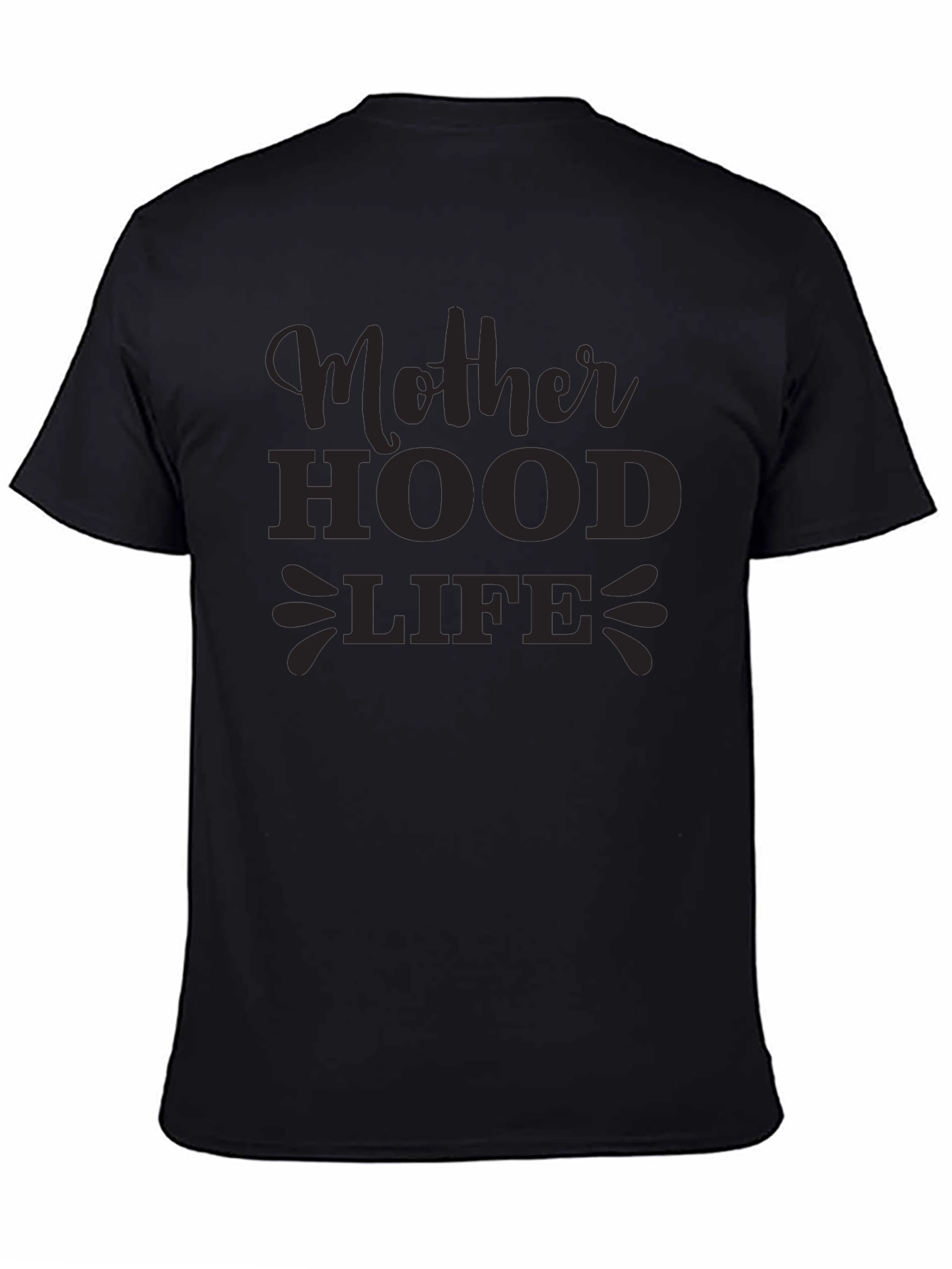 Motherhood Life Tee - Soft & Stylish T-Shirt