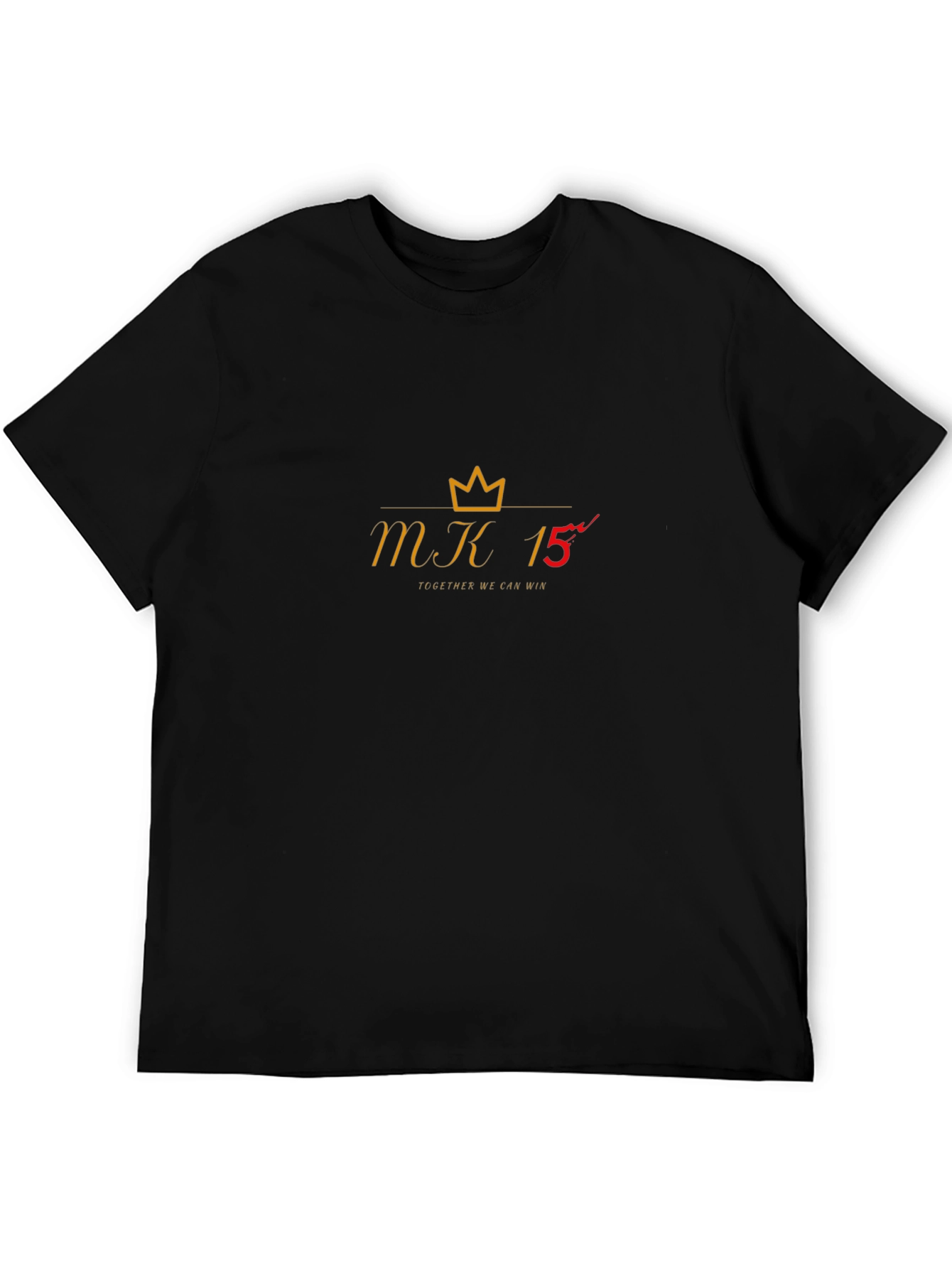 MK 15 Crown Tee - Together We Can Win!
