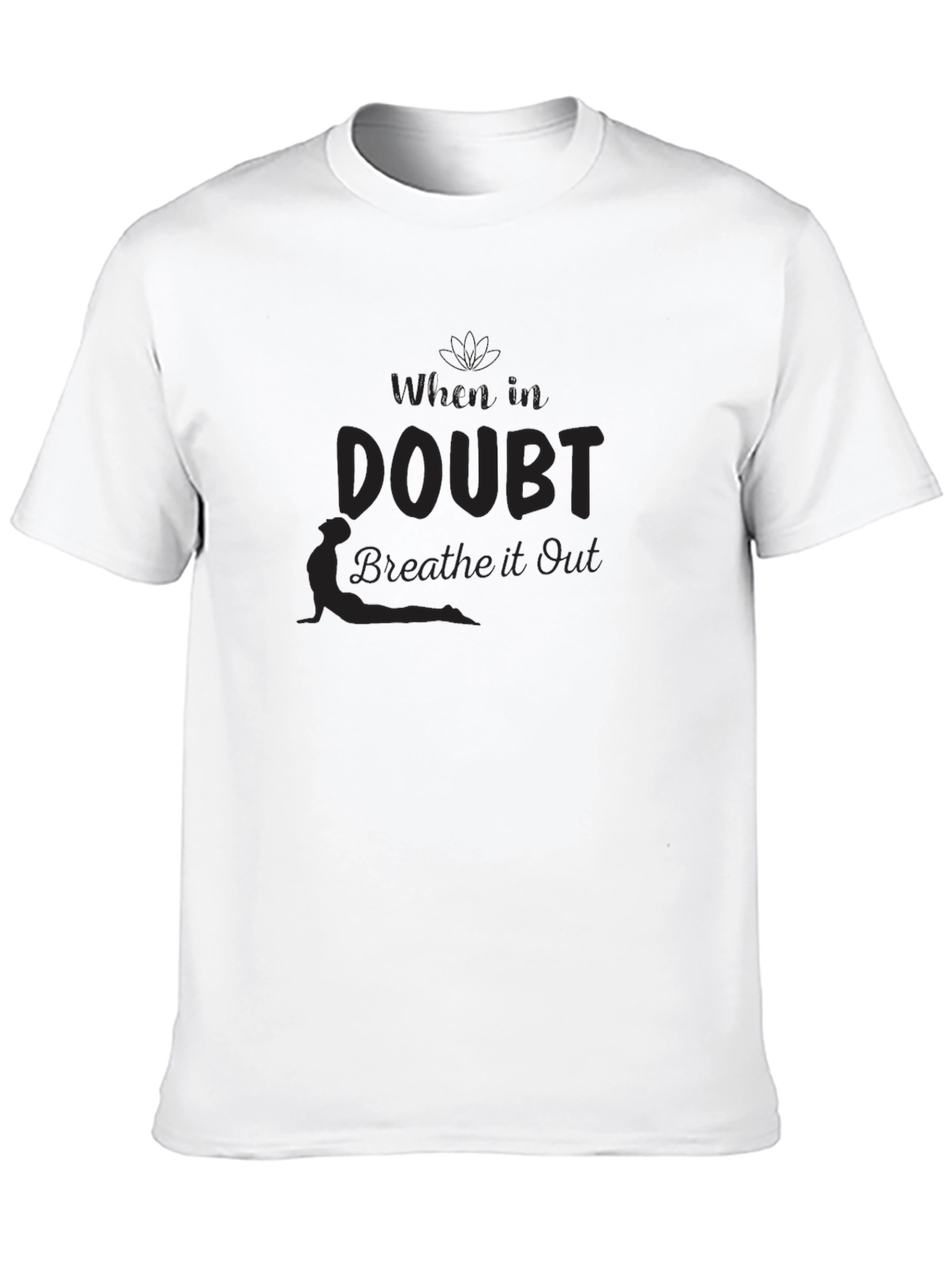 Doubt Breathe T-Shirt - Comfort Tee