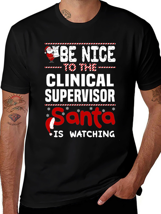 Clinical Supervisor Santa Watching Funny Christmas T-Shirt