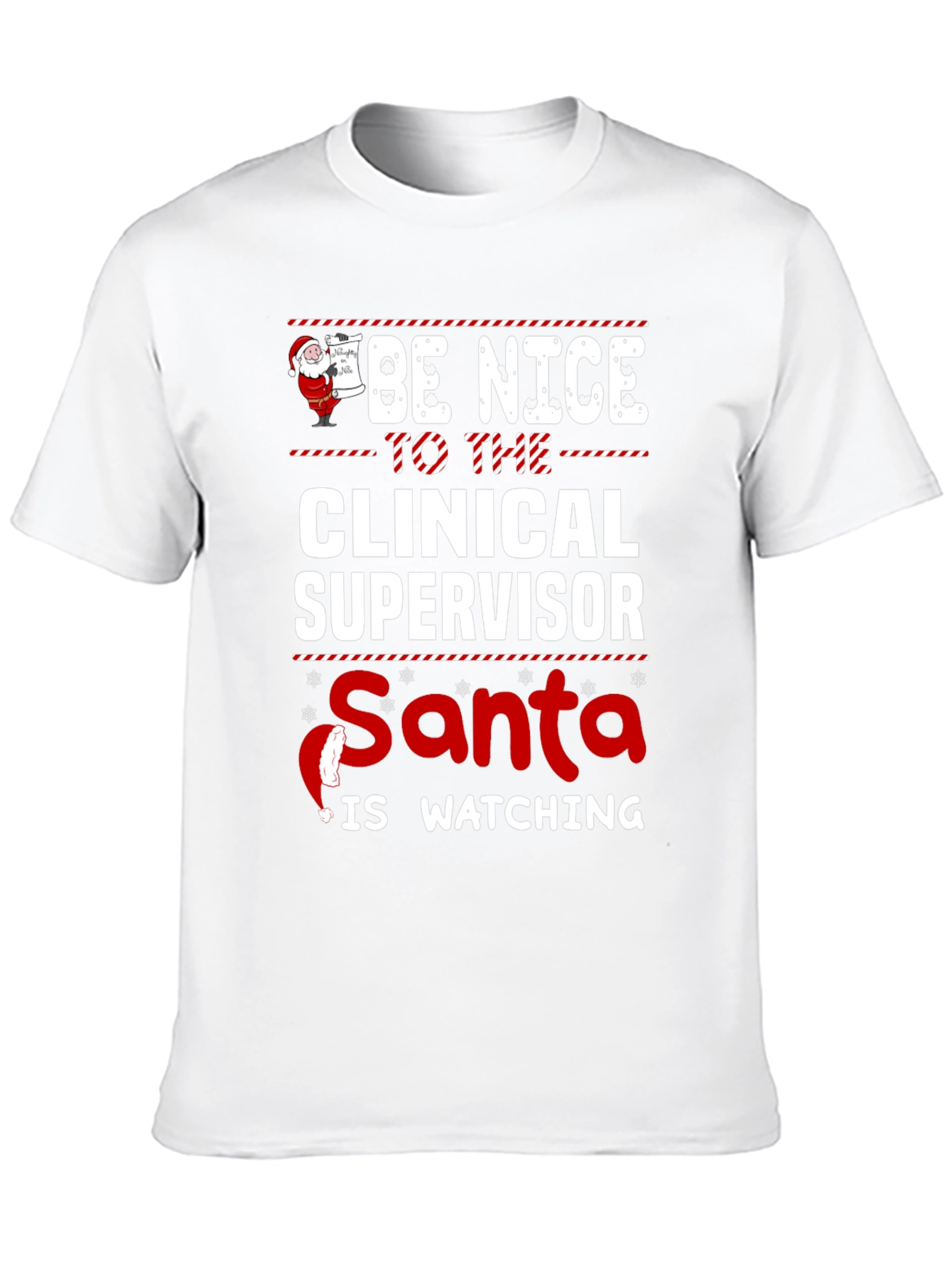 Clinical Supervisor Santa Watching Funny Christmas T-Shirt