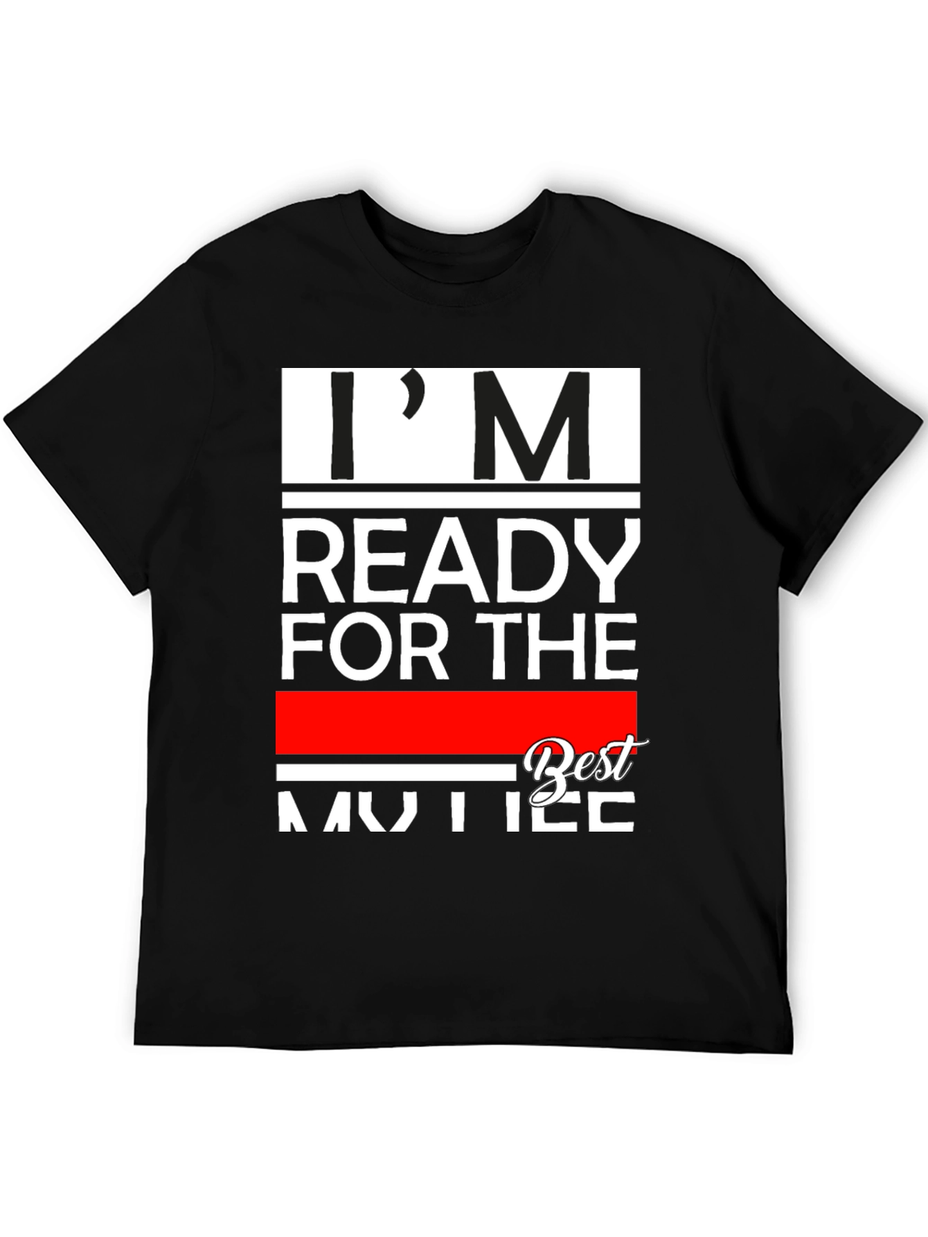 Im Ready for the Best Mother T-Shirt