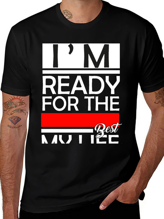 Im Ready for the Best Mother T-Shirt