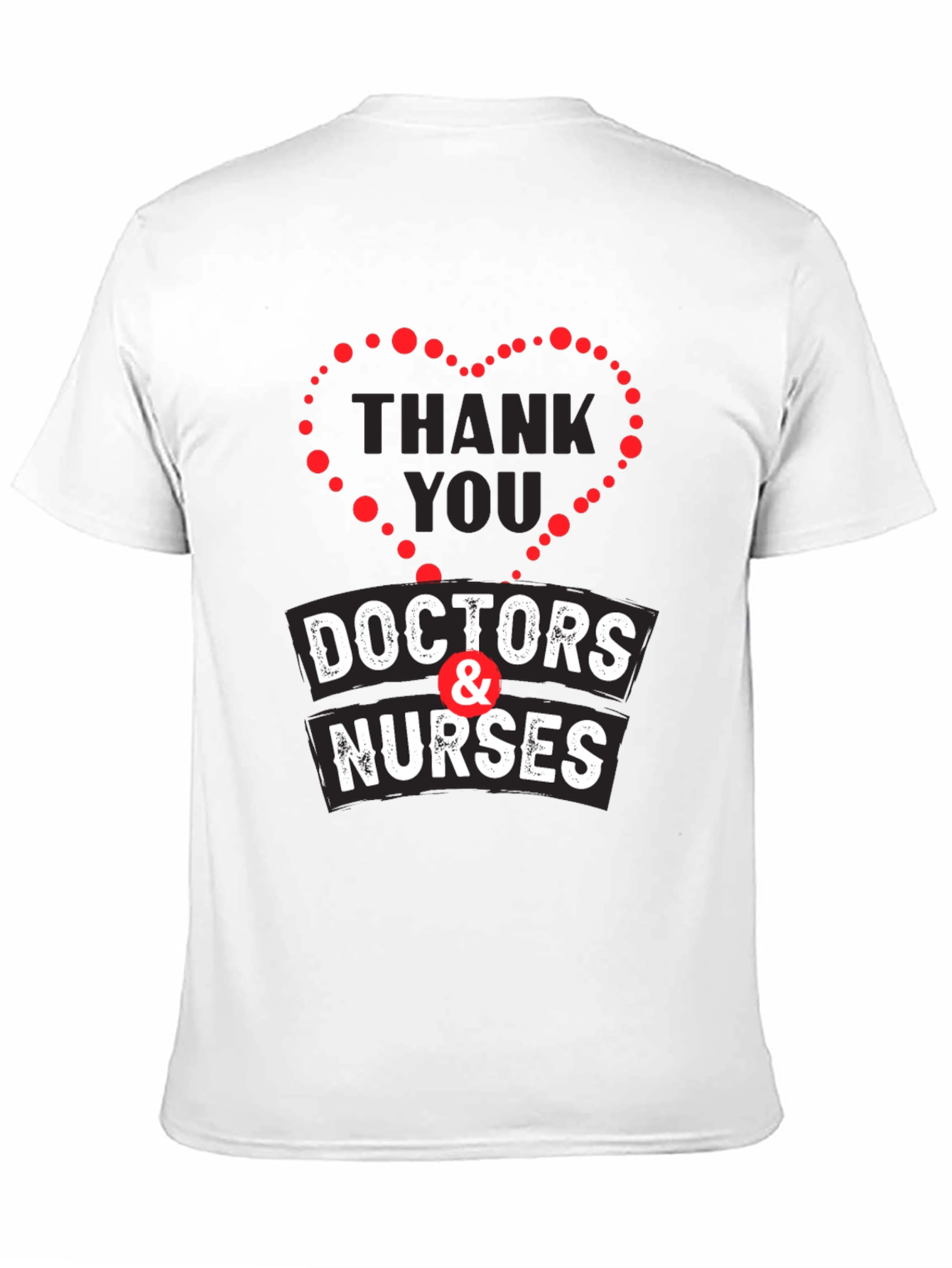 Thank You Doctors & Nurses Graphic T-Shirt