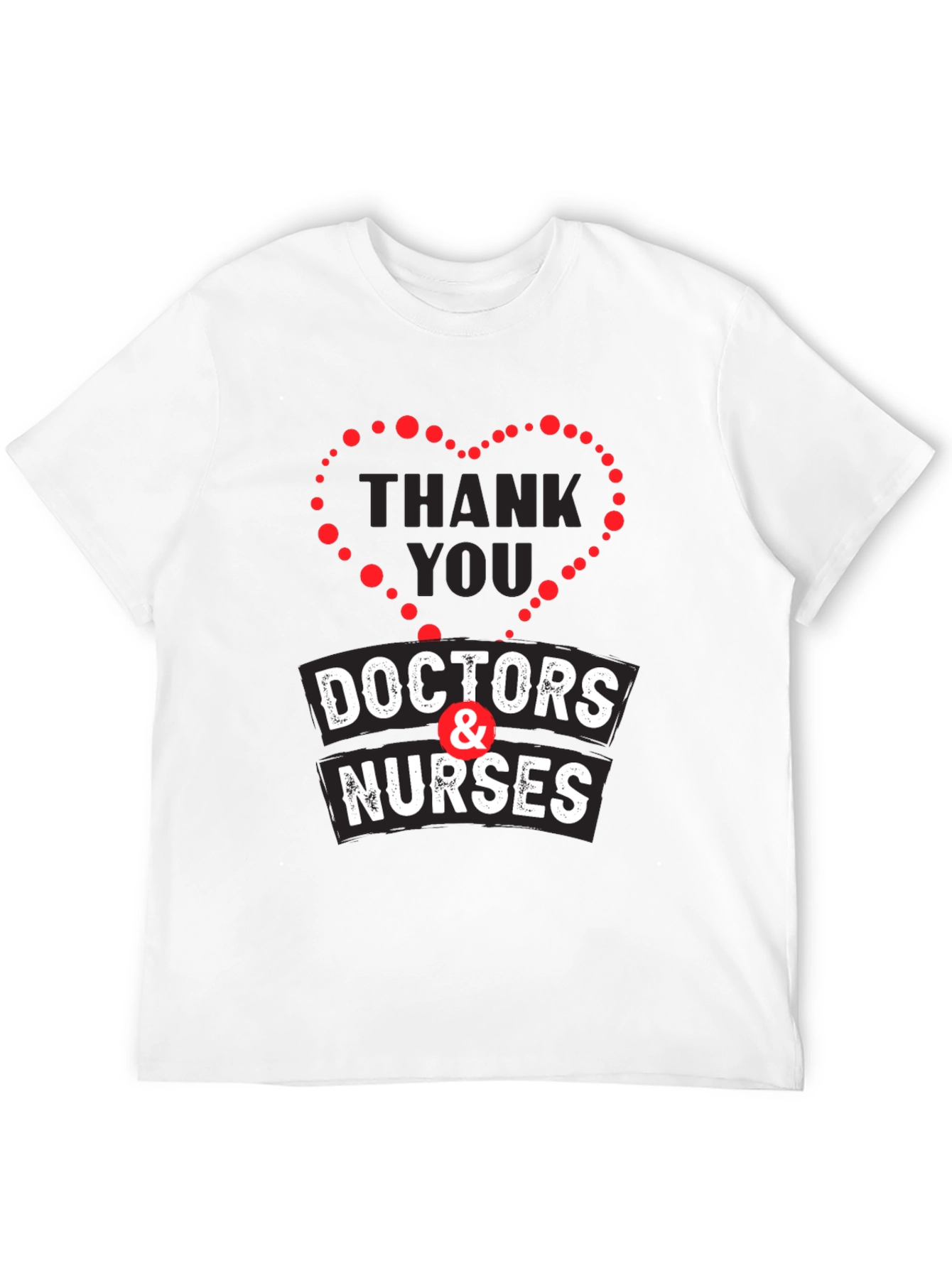 Thank You Doctors & Nurses Graphic T-Shirt