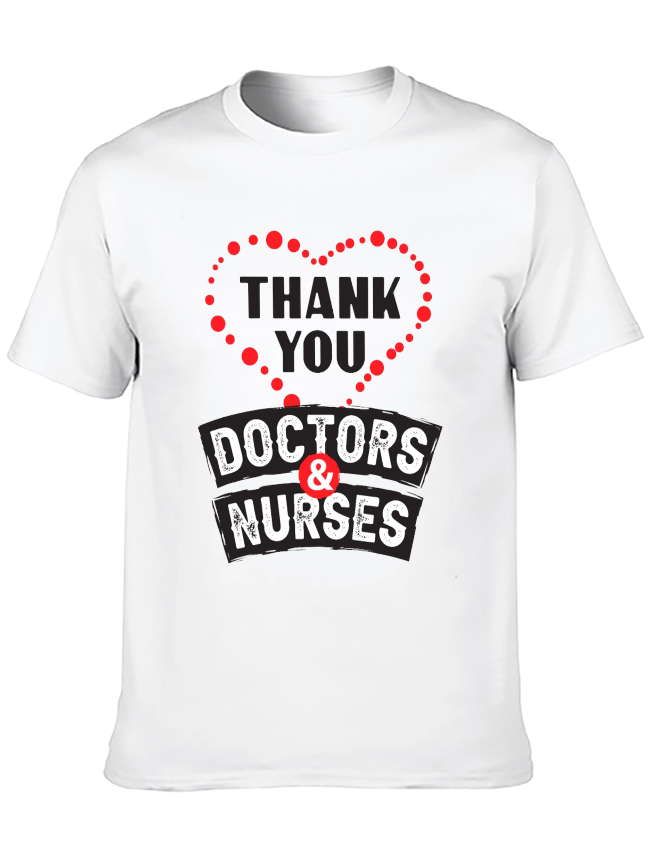 Thank You Doctors & Nurses Graphic T-Shirt