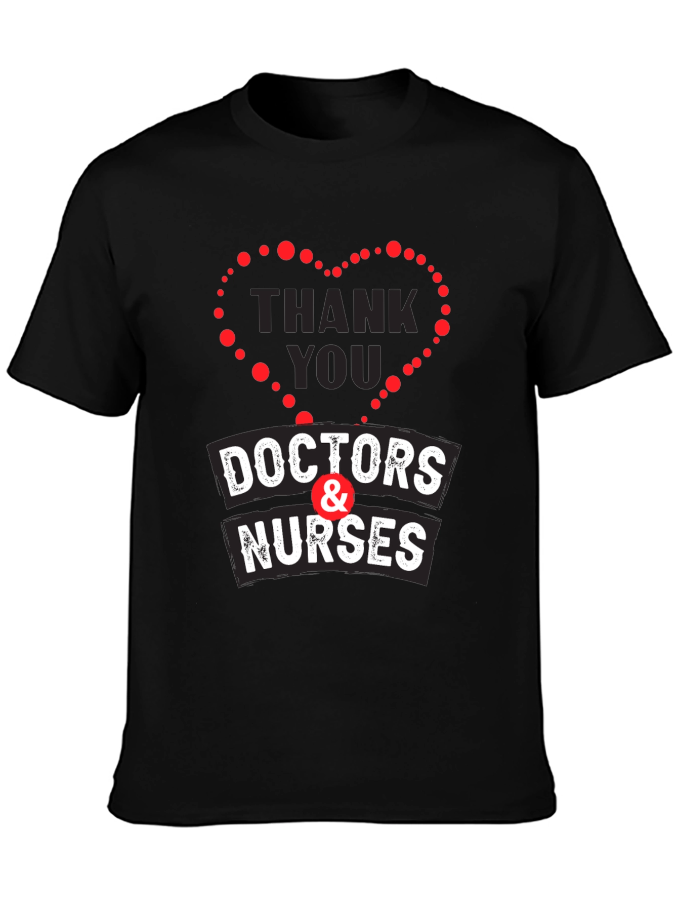 Thank You Doctors & Nurses Graphic T-Shirt