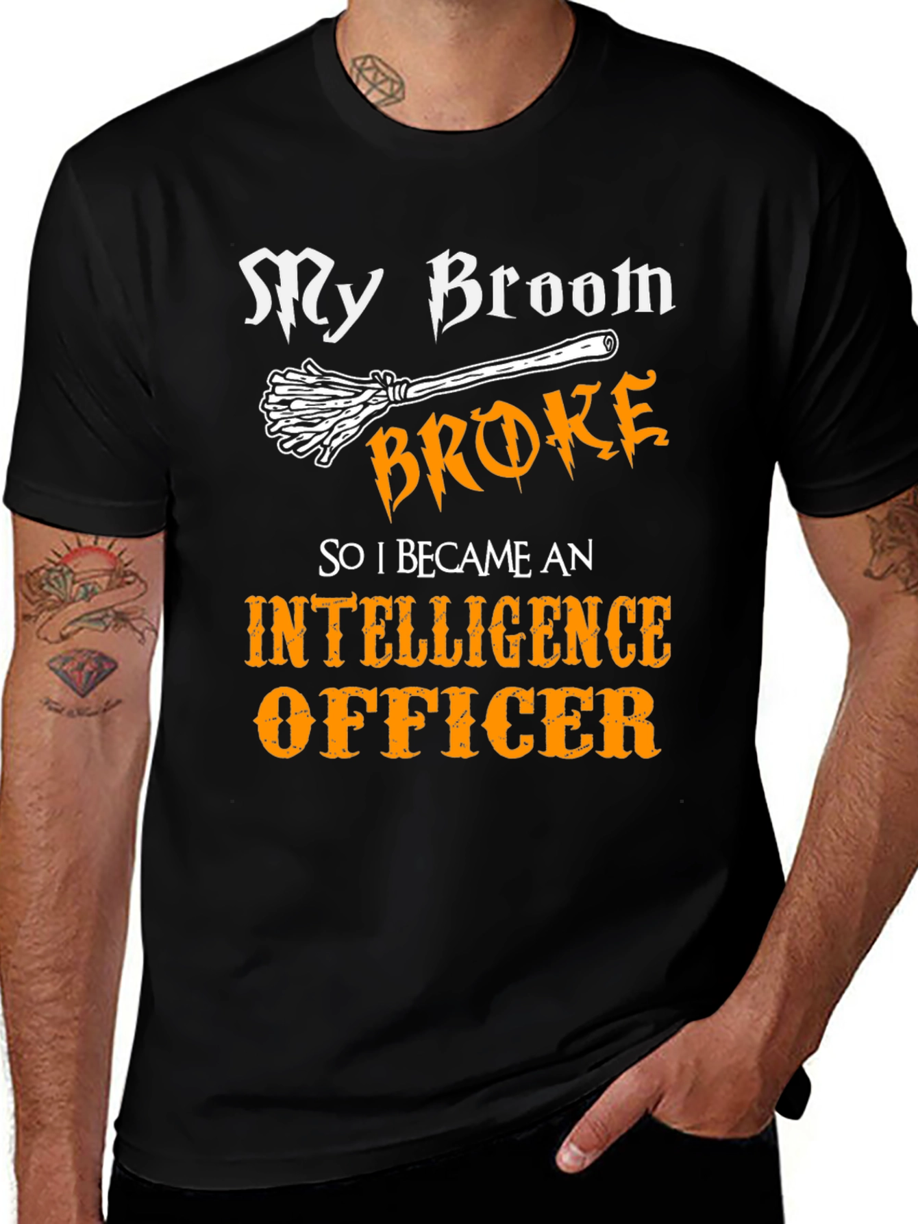 Funny Intelligence Officer T-Shirt - My Broom Broke