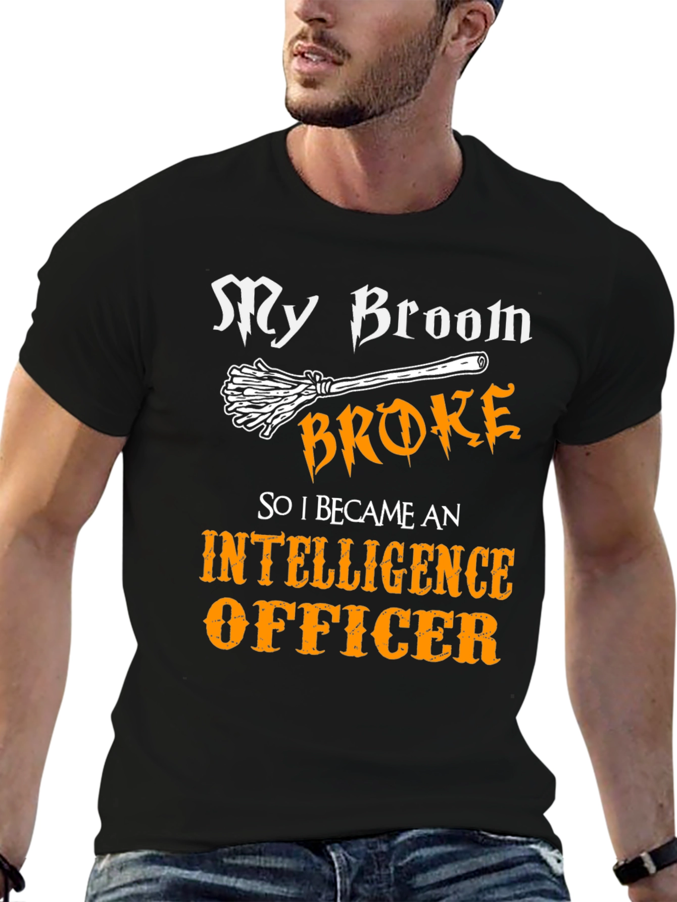 Funny Intelligence Officer T-Shirt - My Broom Broke