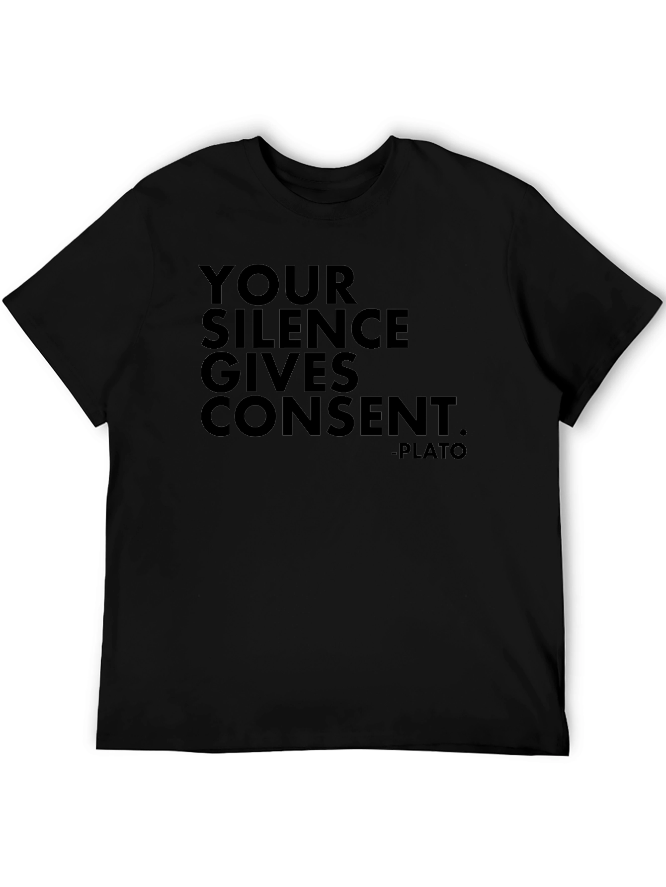 Your Silence Gives Consent - Plato Tee