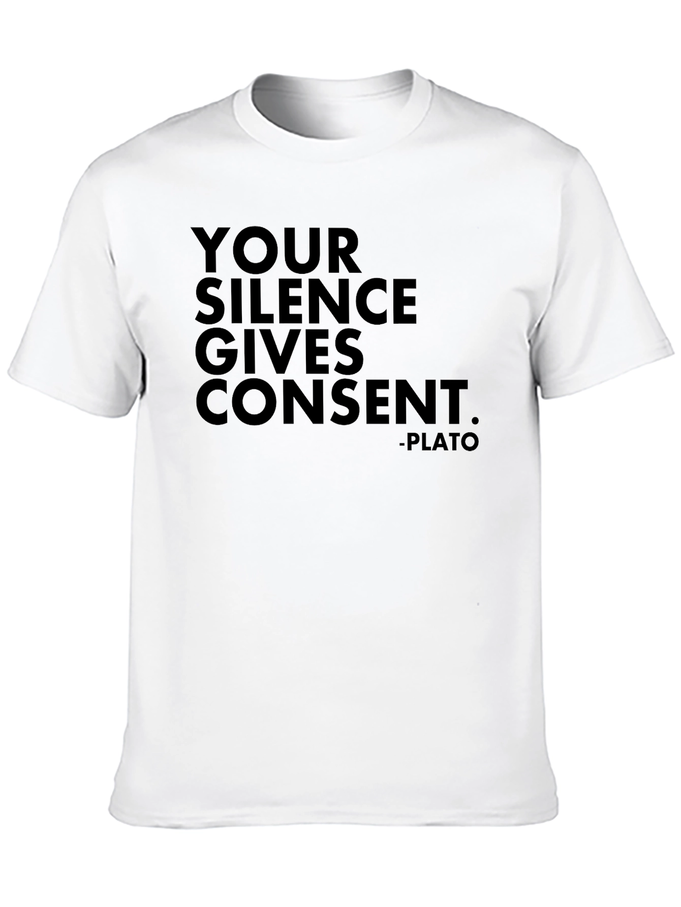 Your Silence Gives Consent - Plato Tee