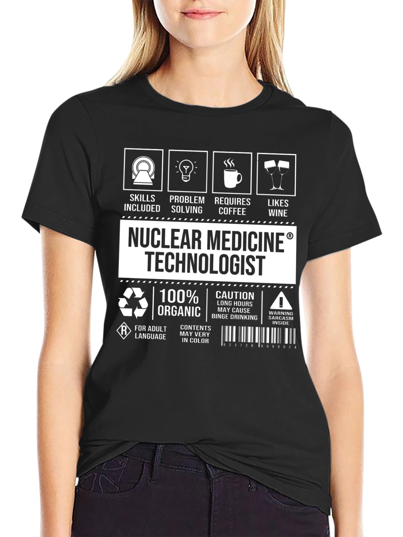 Nuclear Medicine Technologist T-Shirt - Skills Included