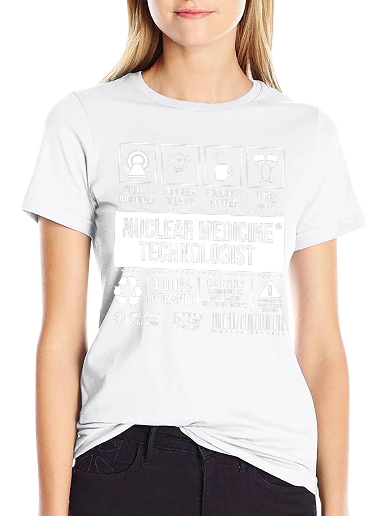 Nuclear Medicine Technologist T-Shirt - Skills Included