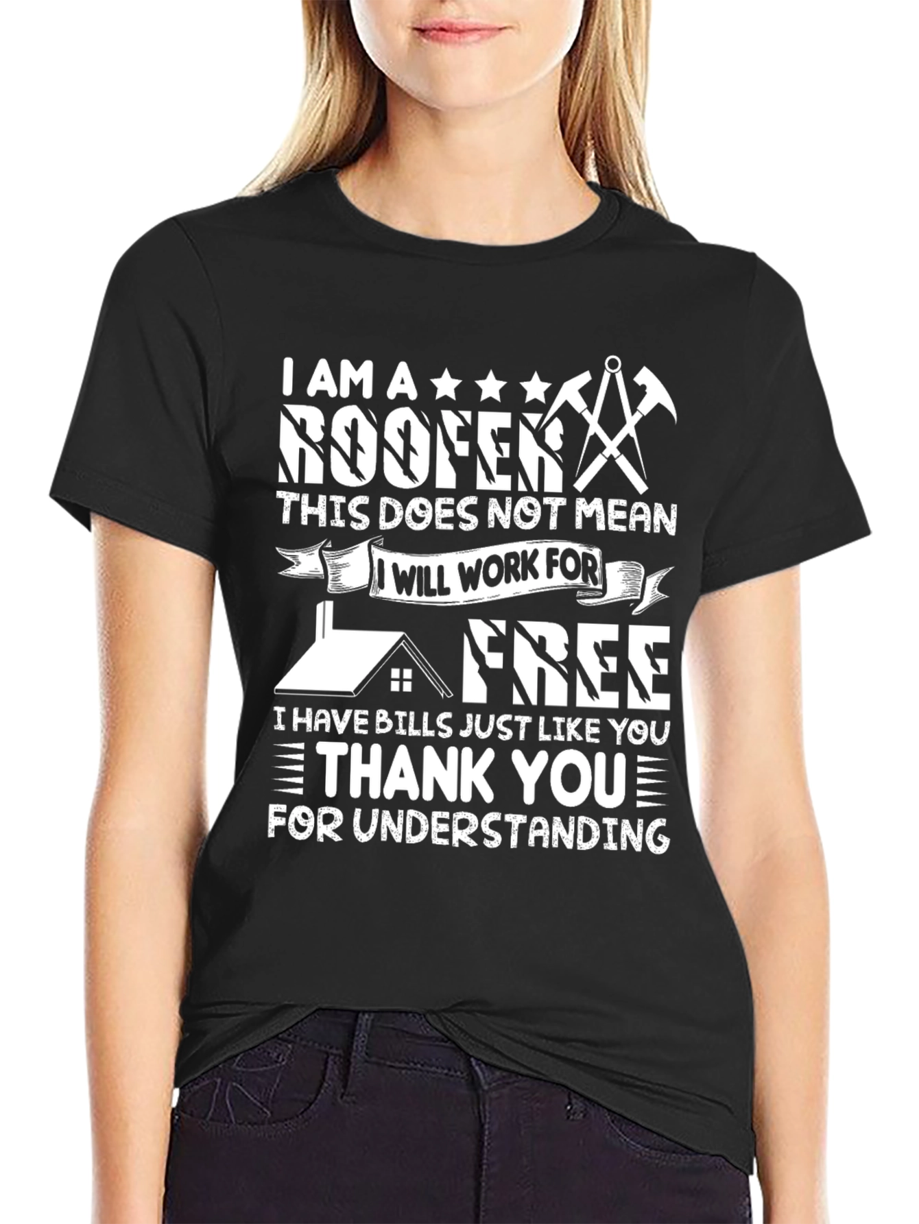 I am a Roofer Funny T-Shirt