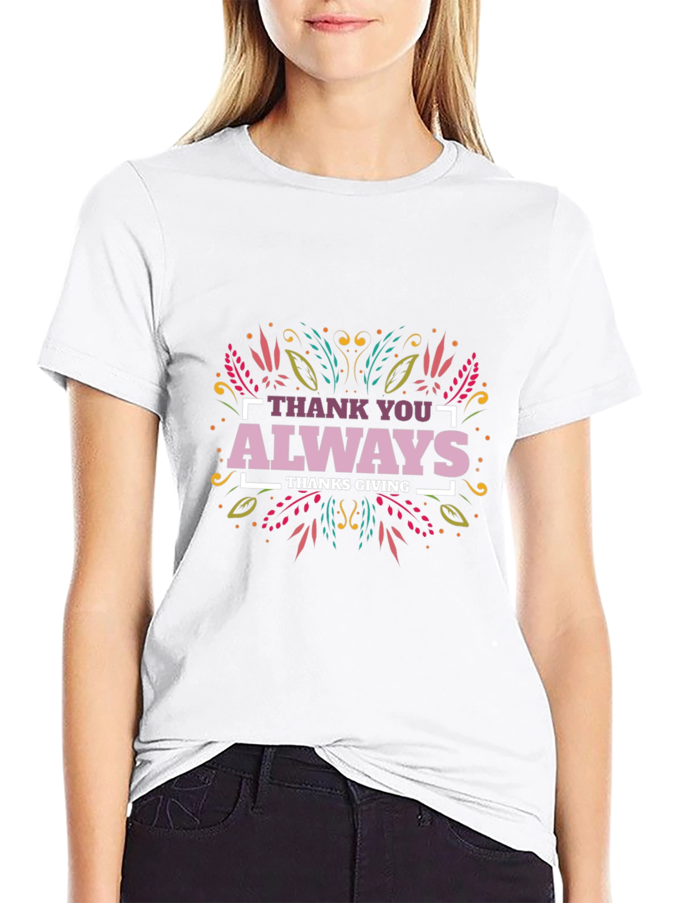 Thank You Always Thanksgiving T-Shirt