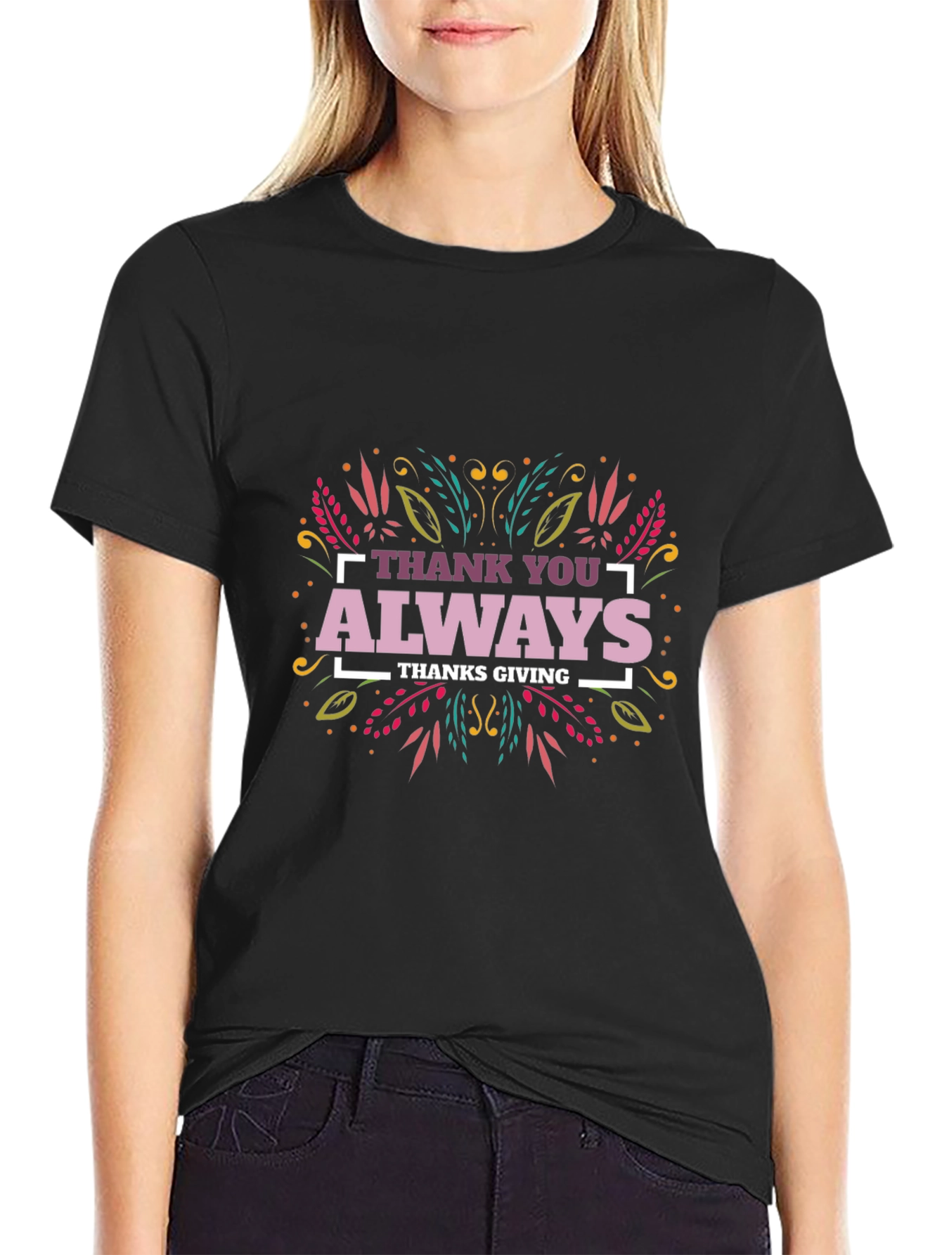 Thank You Always Thanksgiving T-Shirt