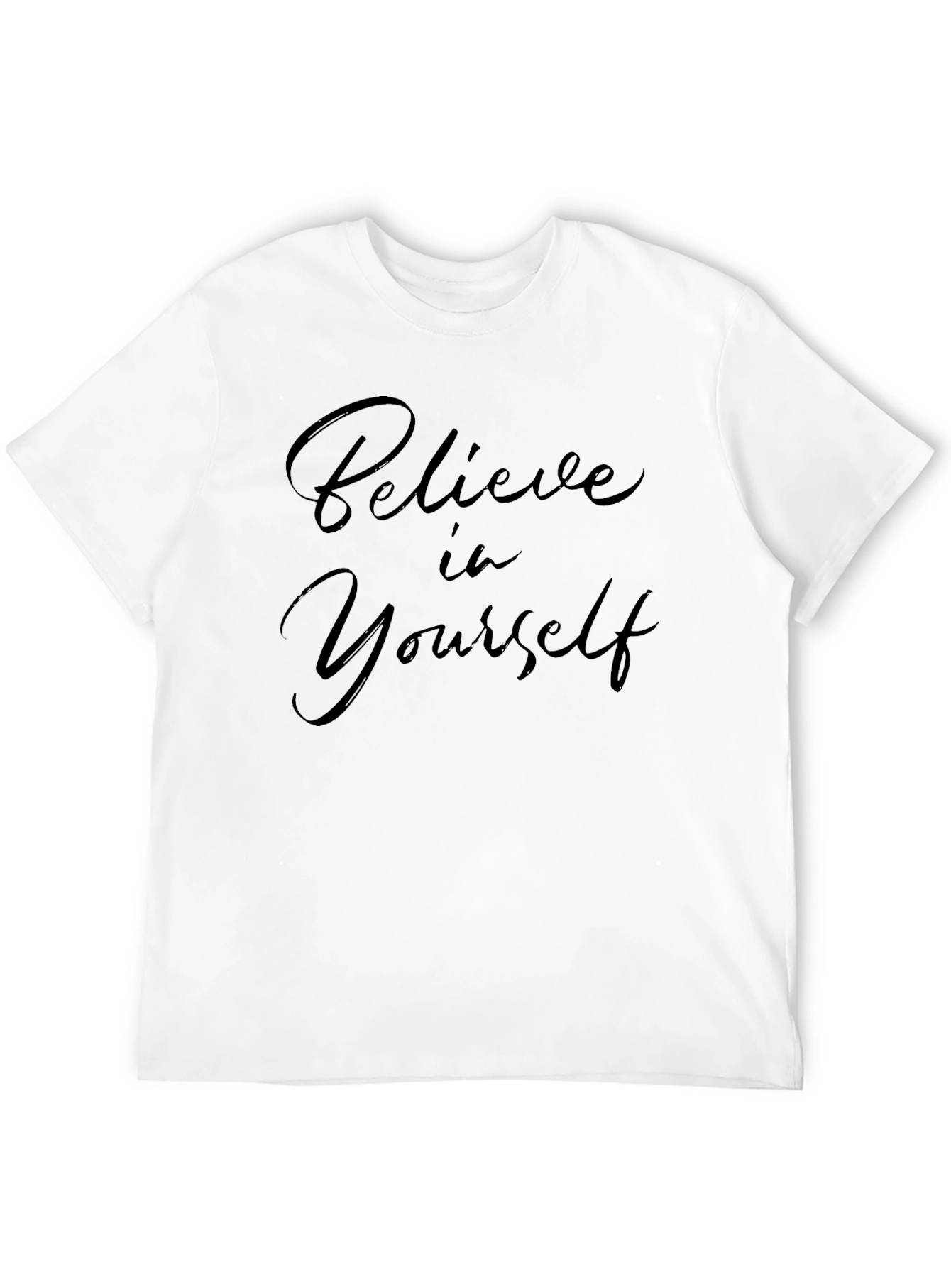 Believe In Yourself Graphic T-Shirt
