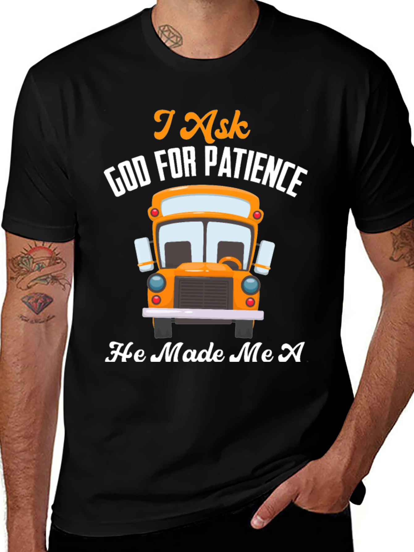 I Ask God For Patience Bus Driver T-Shirt