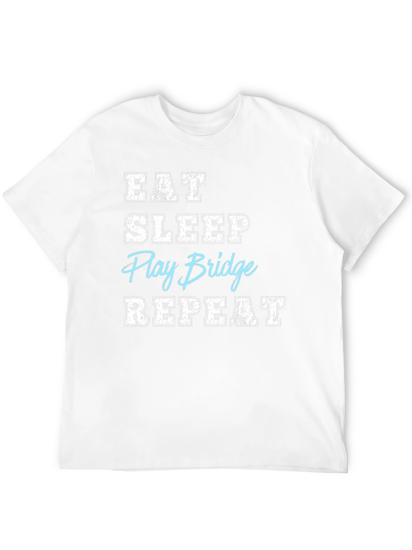 Eat Sleep Play Bridge Repeat T-Shirt