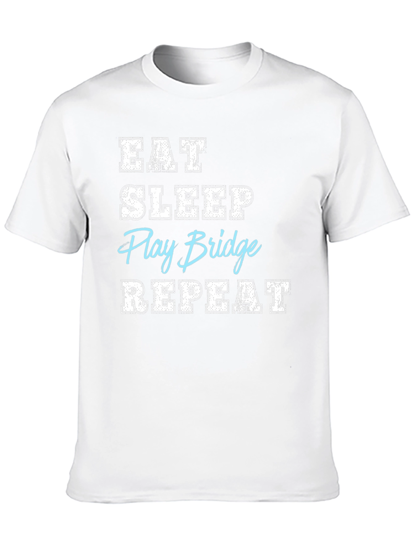 Eat Sleep Play Bridge Repeat T-Shirt