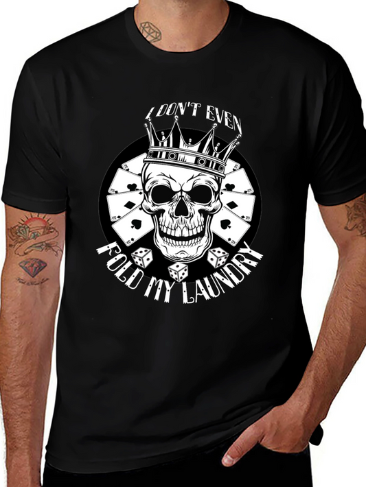 I Dont Even Fold My Laundry Skull Graphic Tee