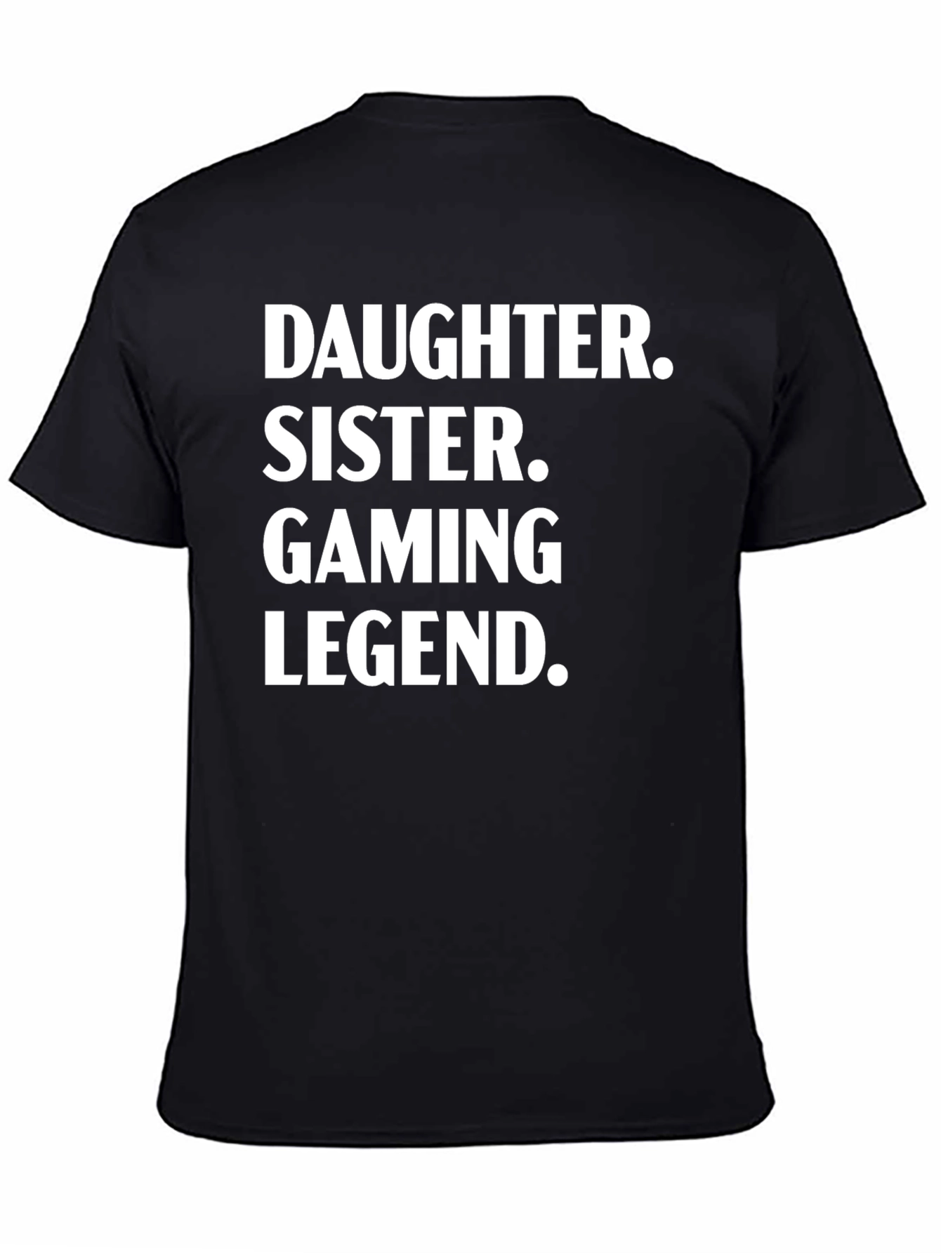 Daughter Sister Gaming Legend T-Shirt - Black