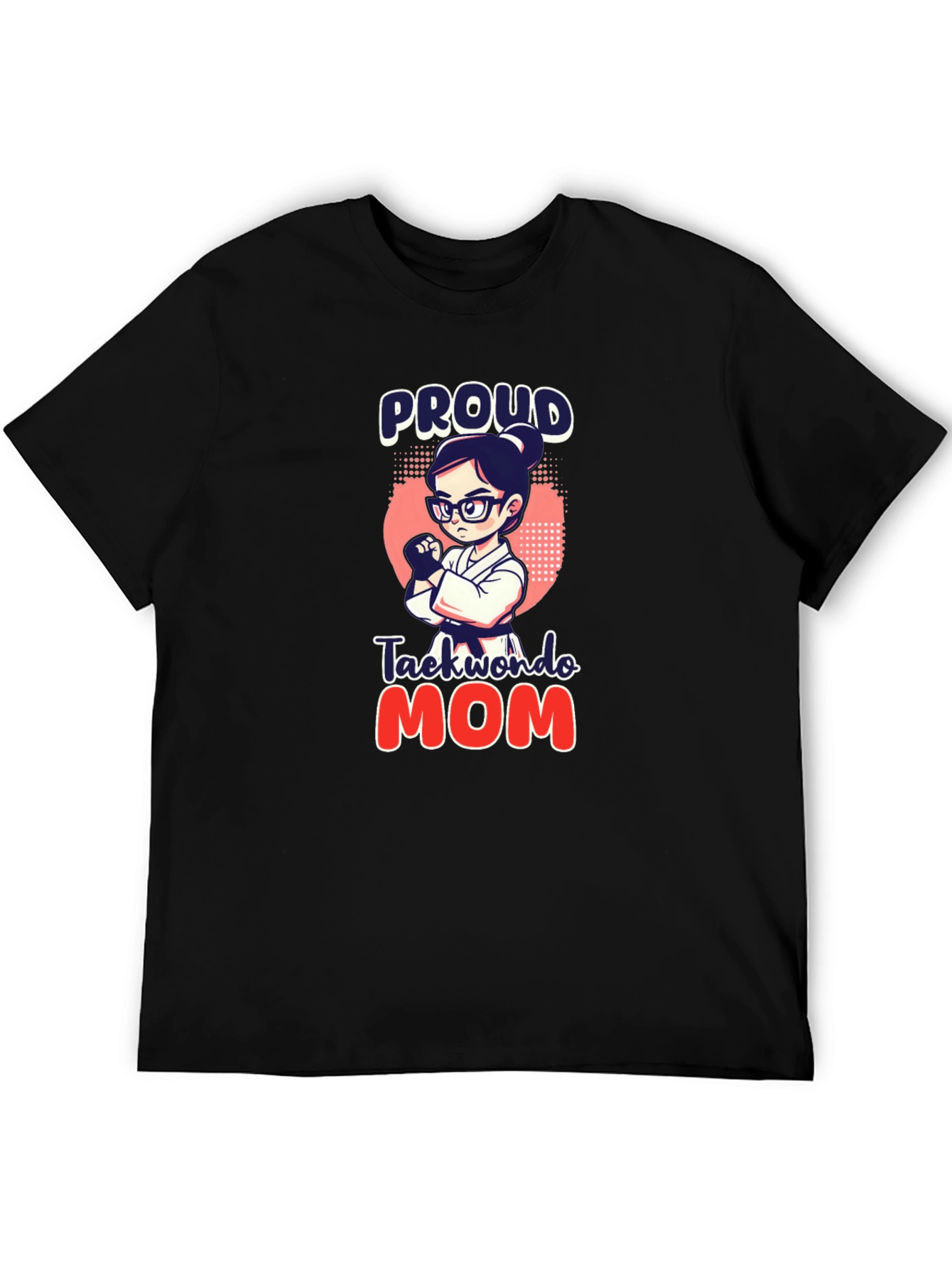Proud Taekwondo Mom Black T-Shirt