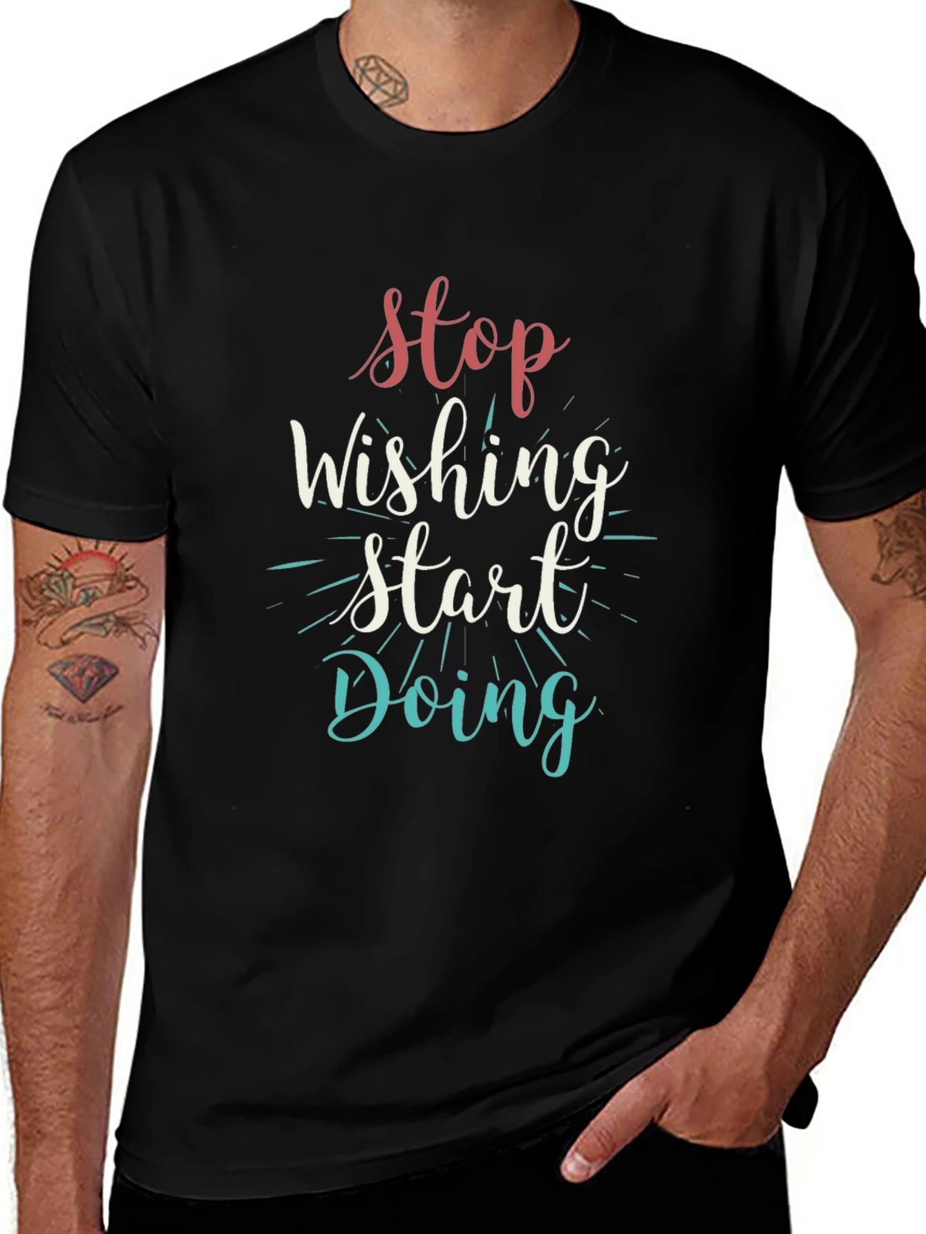 Inspirational Black T-Shirt: Stop Wishing Start Doing