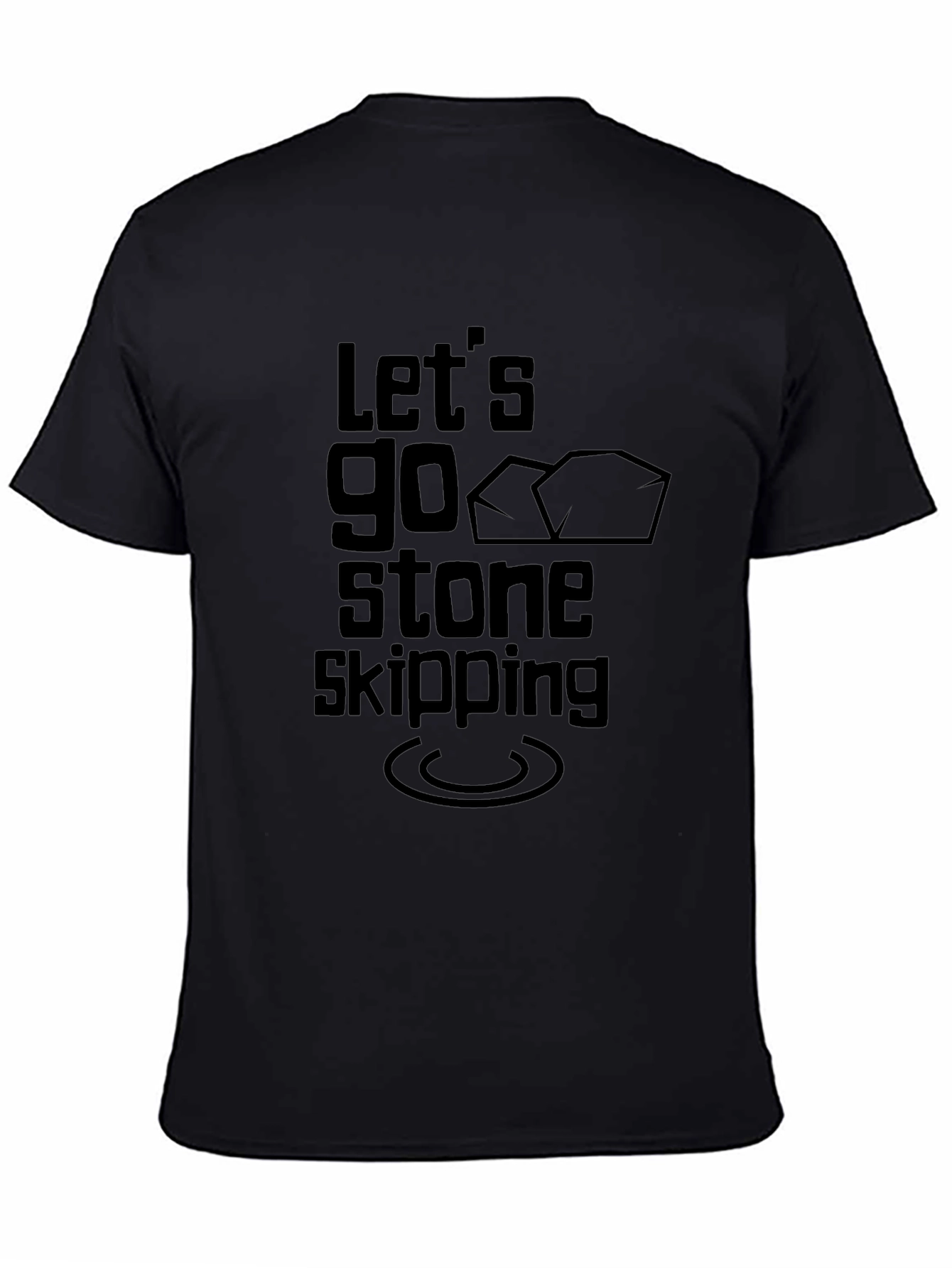 Lets Go Stone Skipping Black T-Shirt
