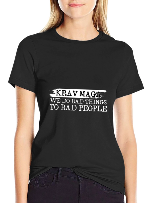 Krav Maga We Do Bad Things Black T-Shirt