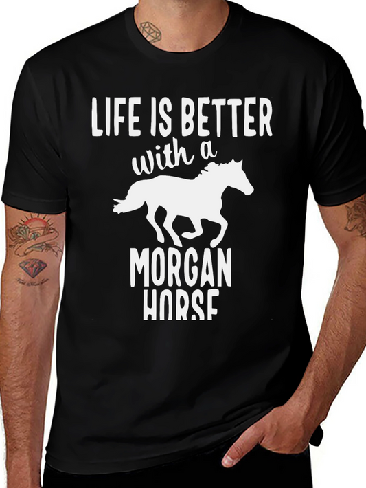 Morgan Horse T-Shirt - Life is Better