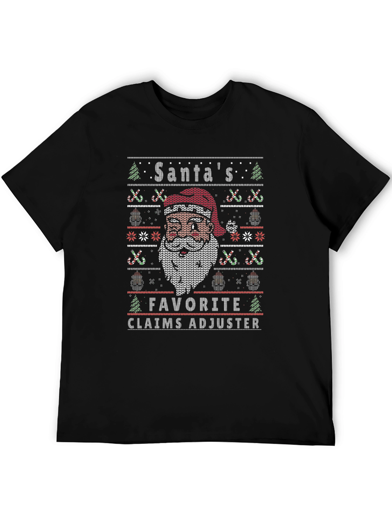 Santas Favorite Claims Adjuster Ugly Christmas Sweater T-Shirt